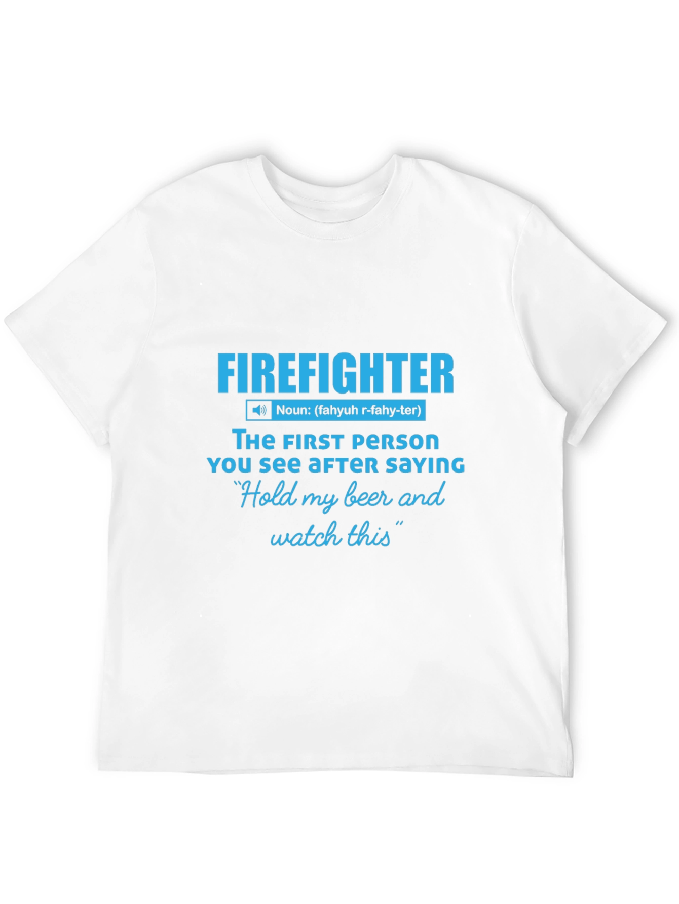 Firefighter Definition Graphic Tee - Humor Shirt