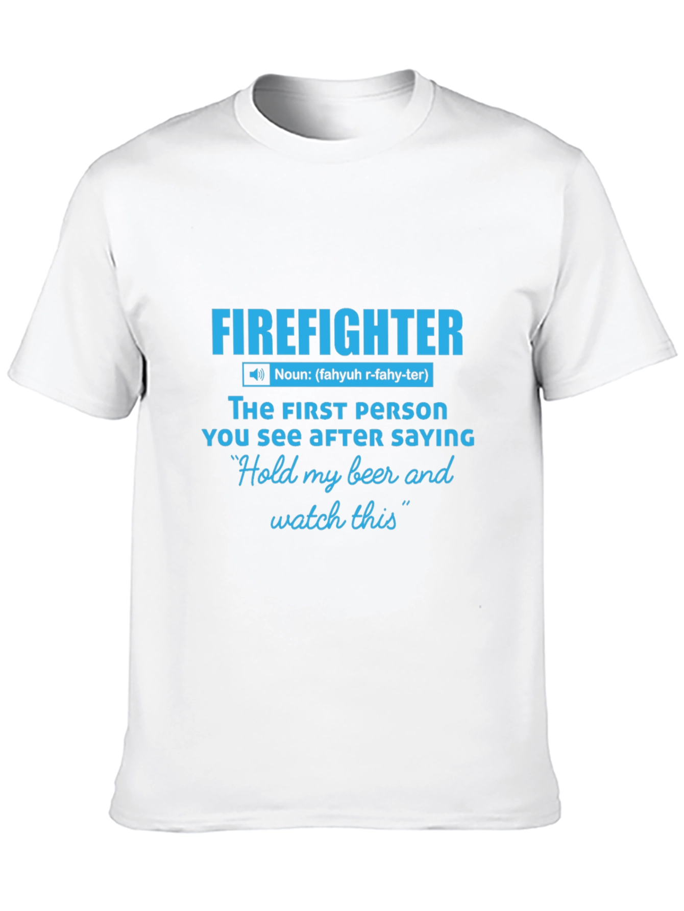 Firefighter Definition Graphic Tee - Humor Shirt