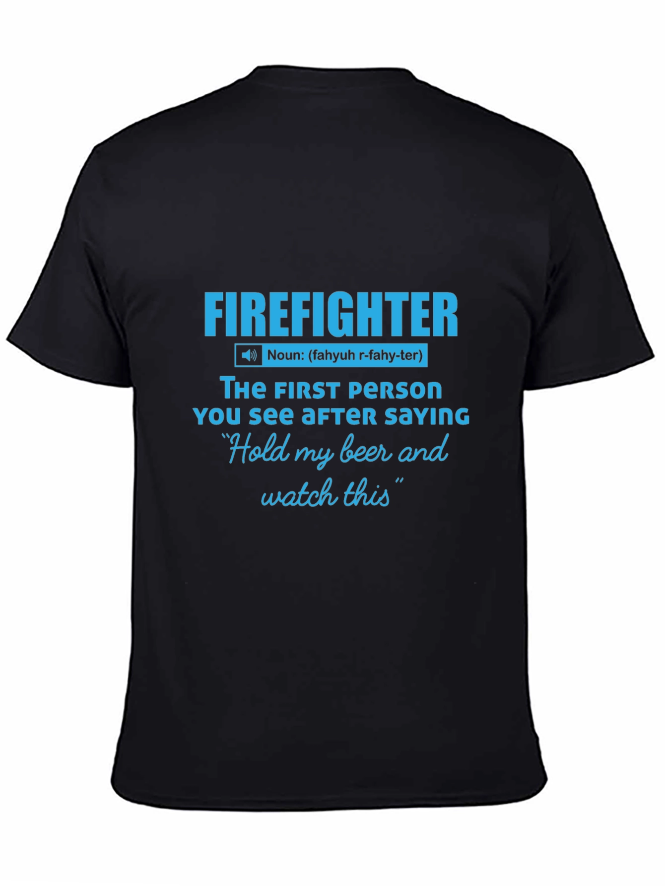 Firefighter Definition Graphic Tee - Humor Shirt