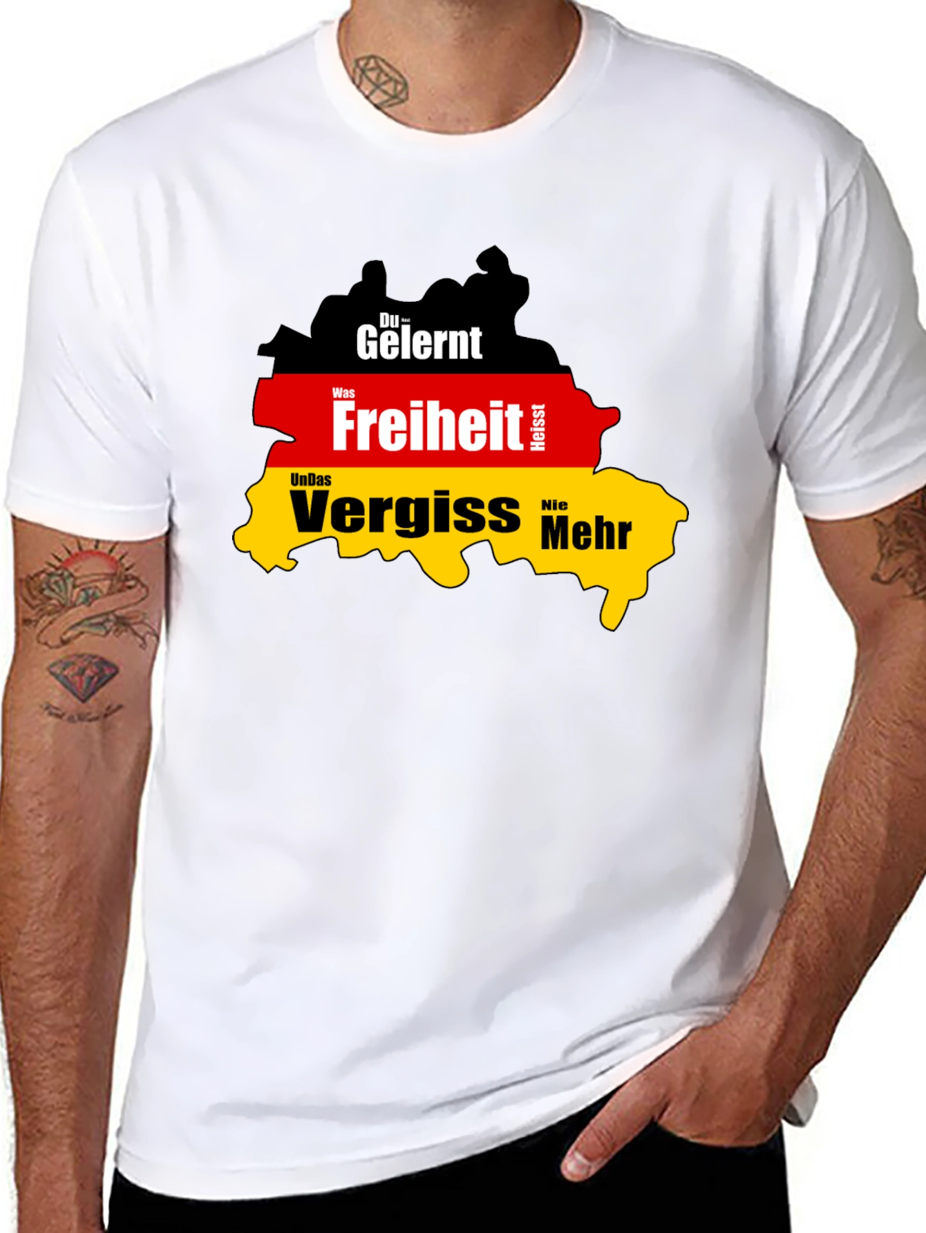Germany Flag T-Shirt: Du Gelernt Freiheit Vergiss Nie Mehr