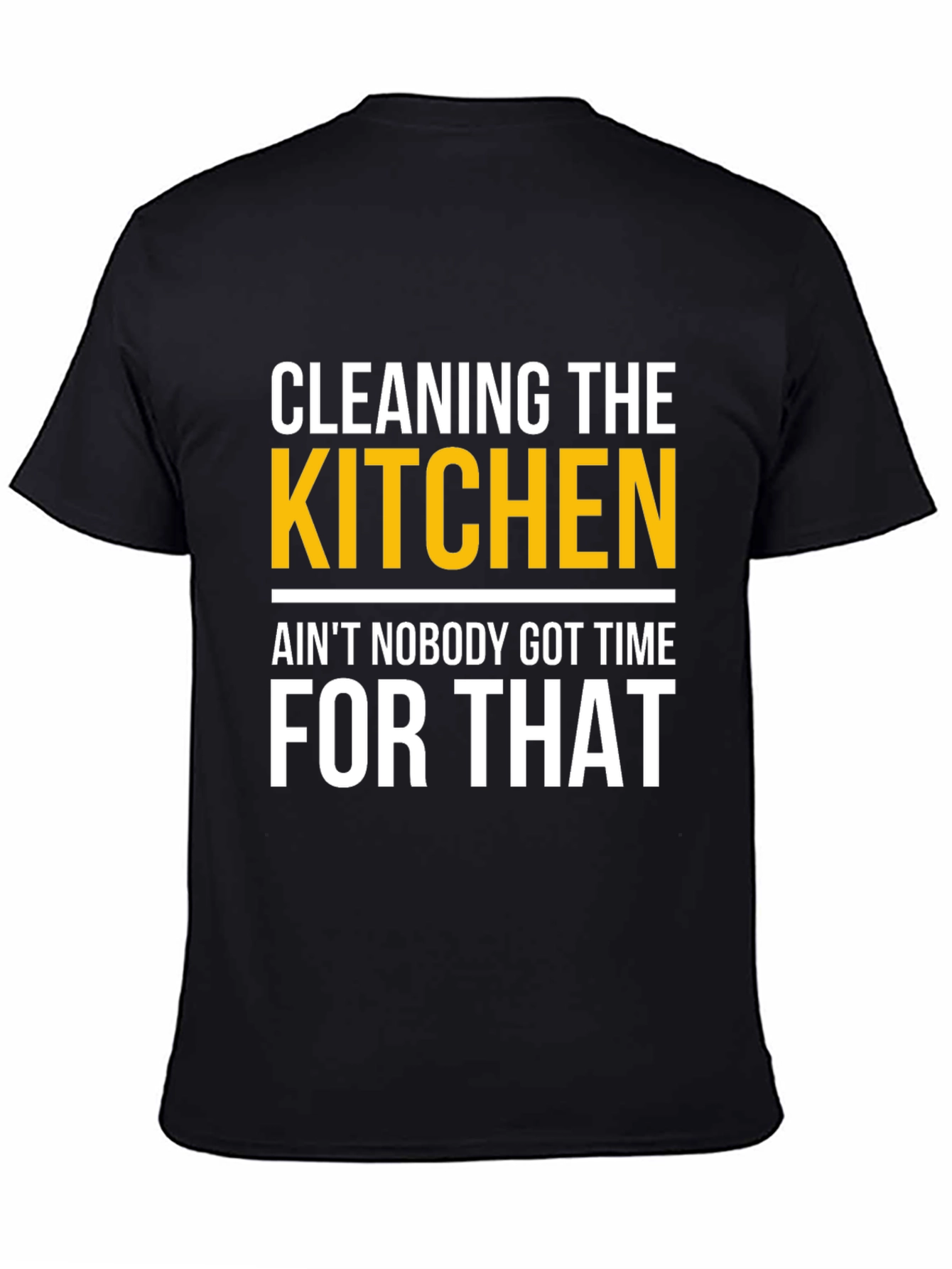 Funny Cleaning the Kitchen T-Shirt - Novelty Graphic Tee
