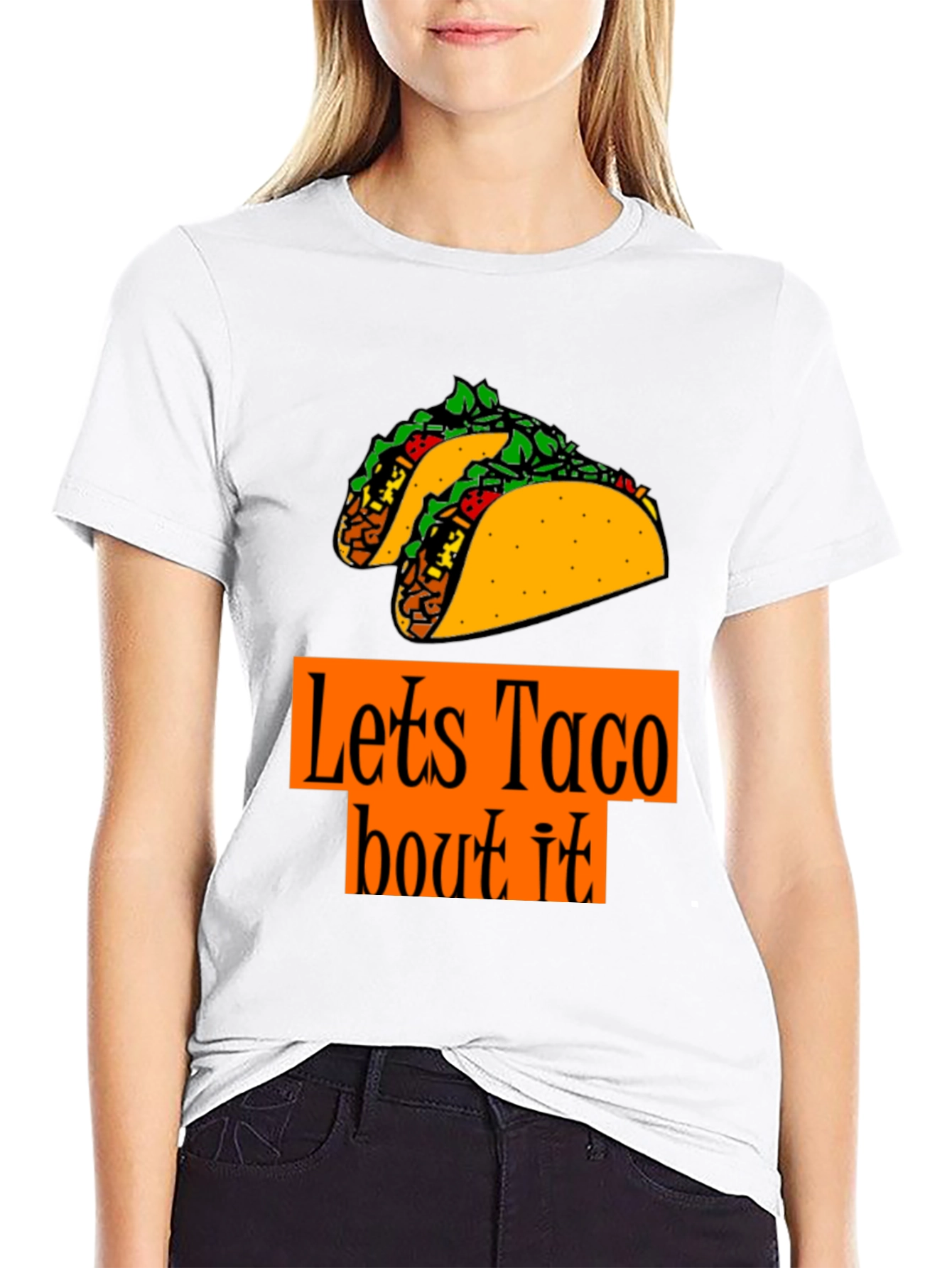 Lets Taco Bout It T-Shirt - Foodie Fun