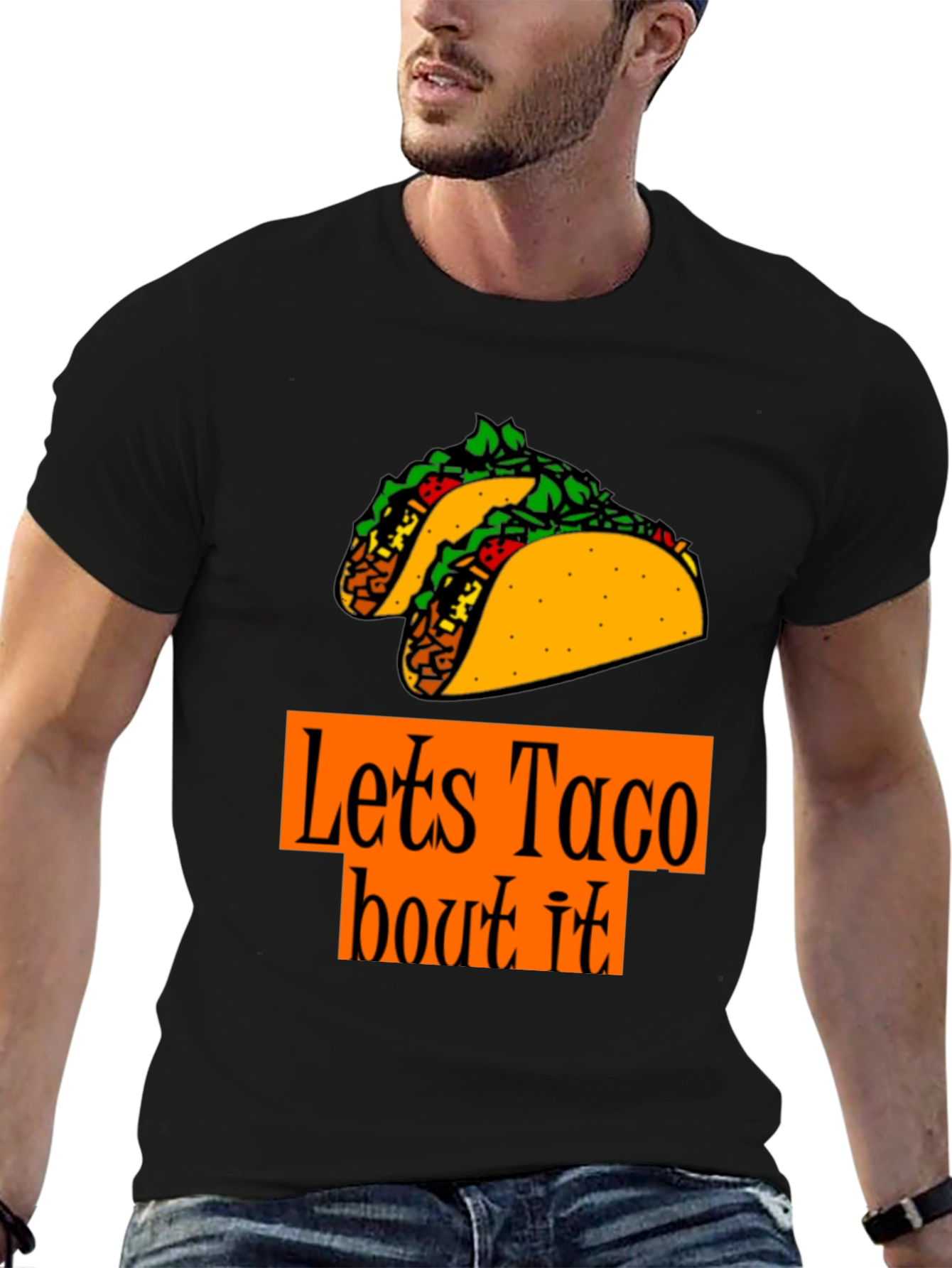 Lets Taco Bout It T-Shirt - Foodie Fun