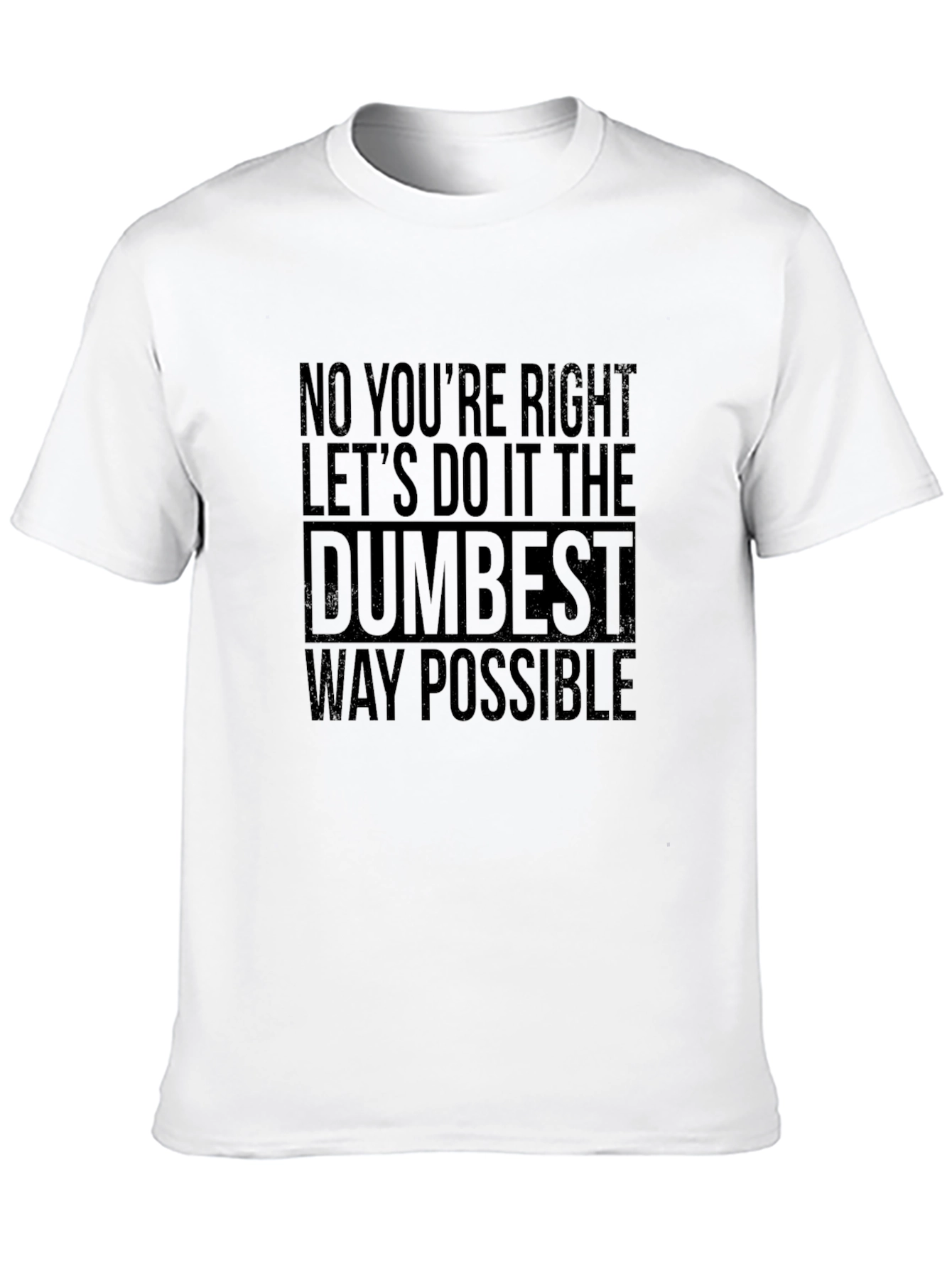 Dumbest Way Possible Graphic Tee - Black