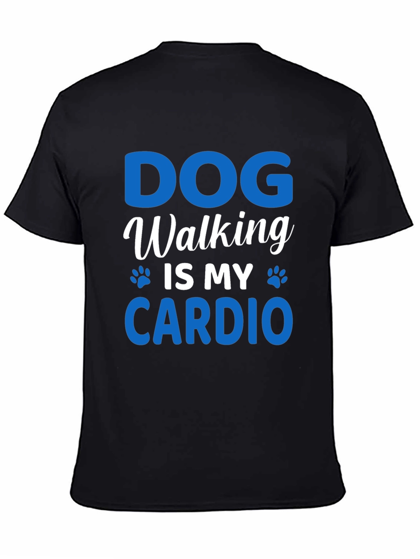 Dog Walking is My Cardio T-Shirt