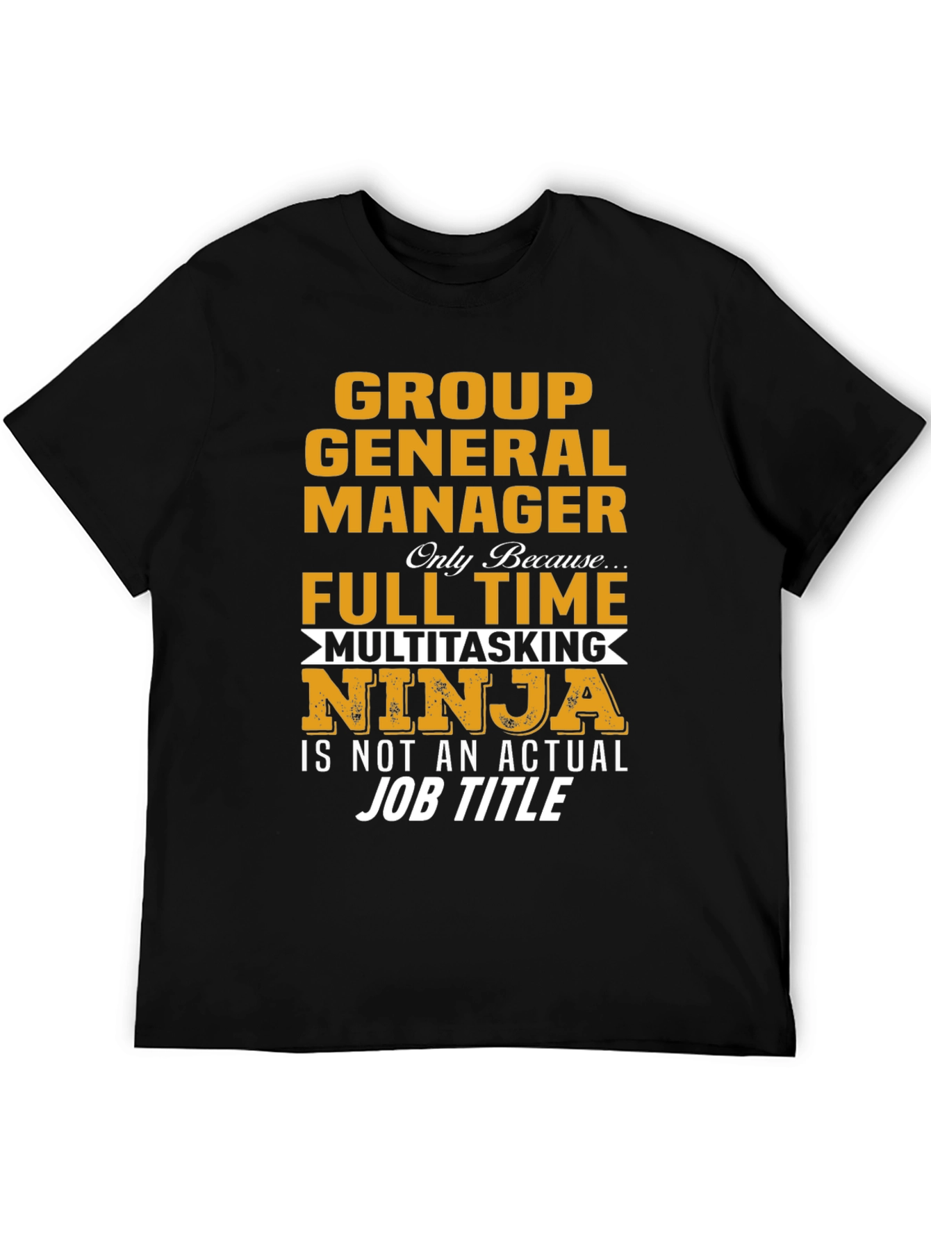 Group General Manager Ninja T-Shirt