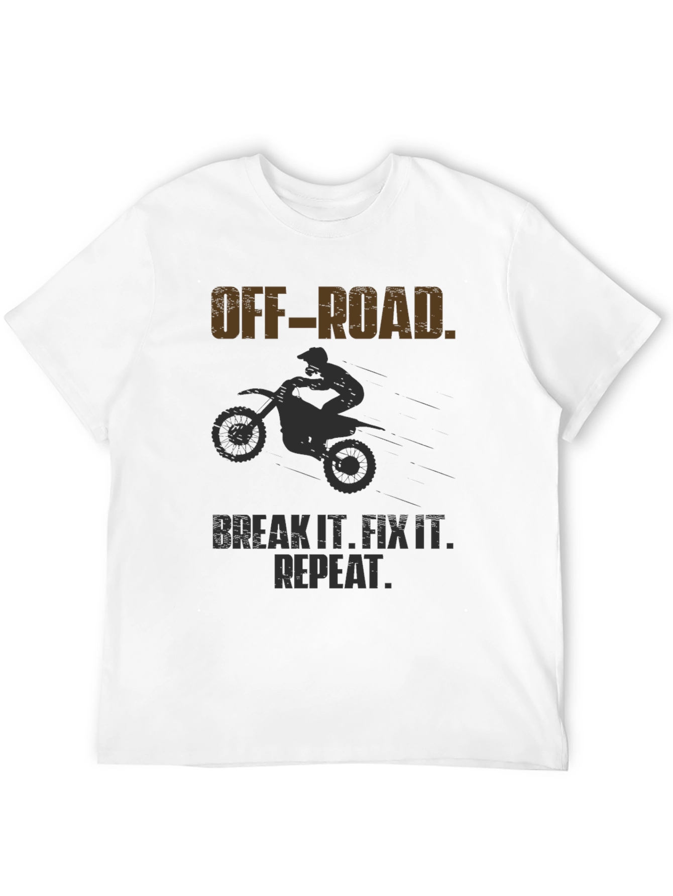 Off-Road Break It Fix It Repeat T-Shirt