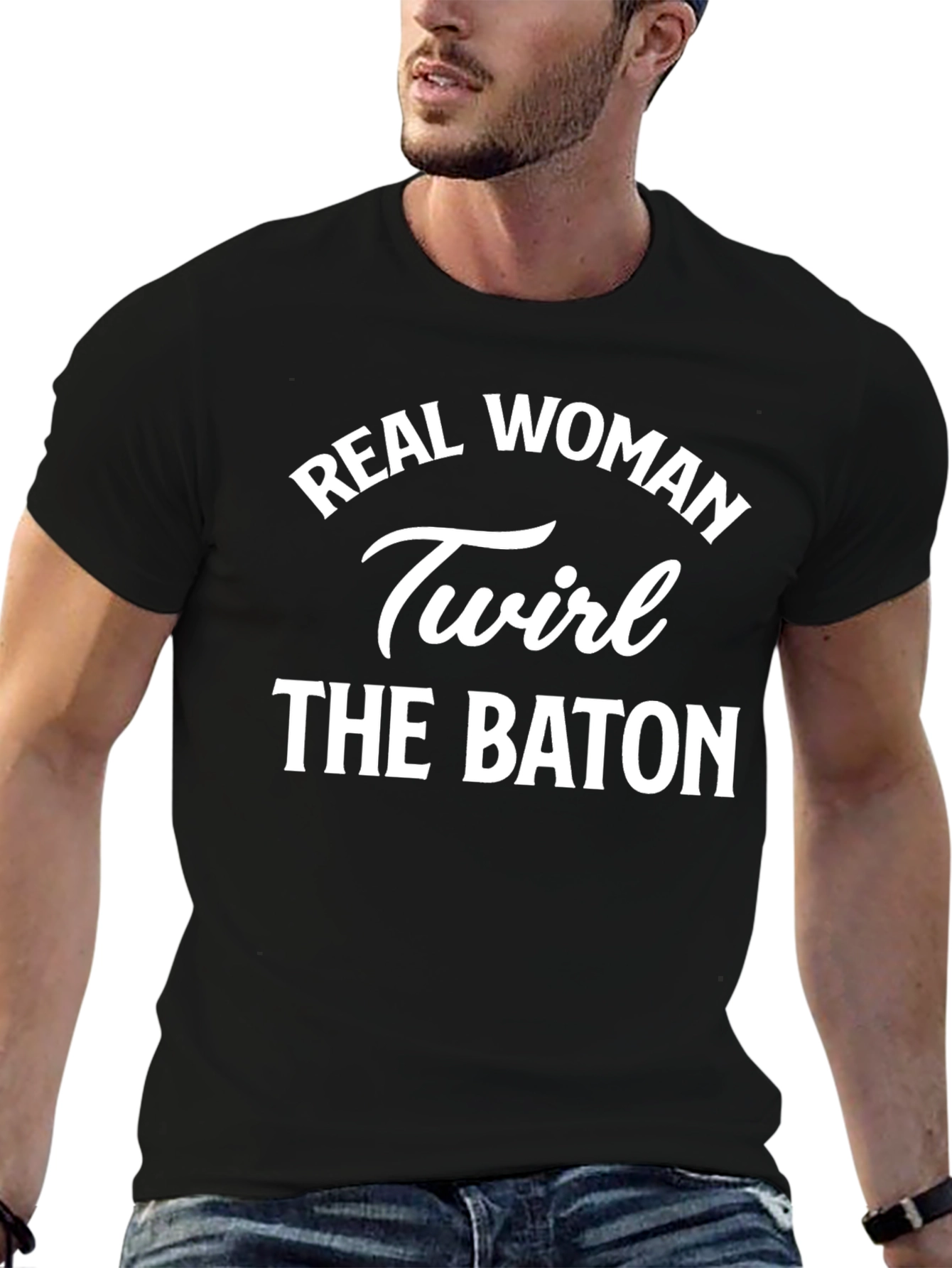 Real Woman Twirl The Baton Graphic Tee