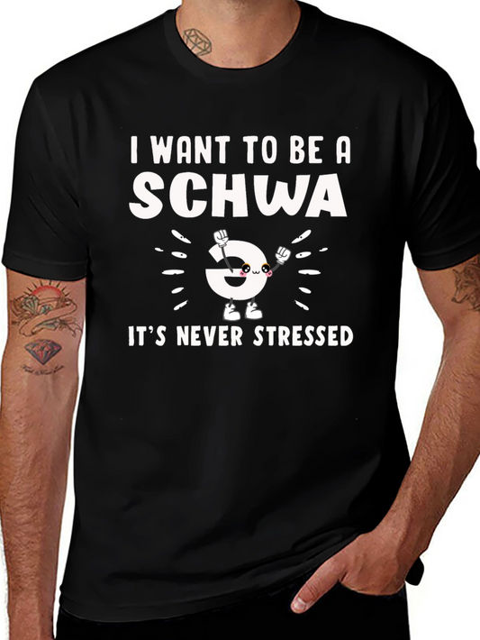Funny I Want to Be a Schwa Black T-Shirt