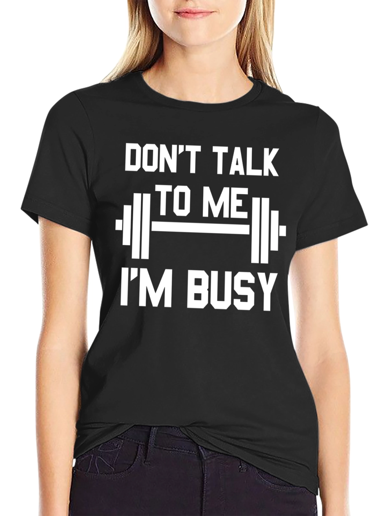 Dont Talk To Me Im Busy T-Shirt Gym