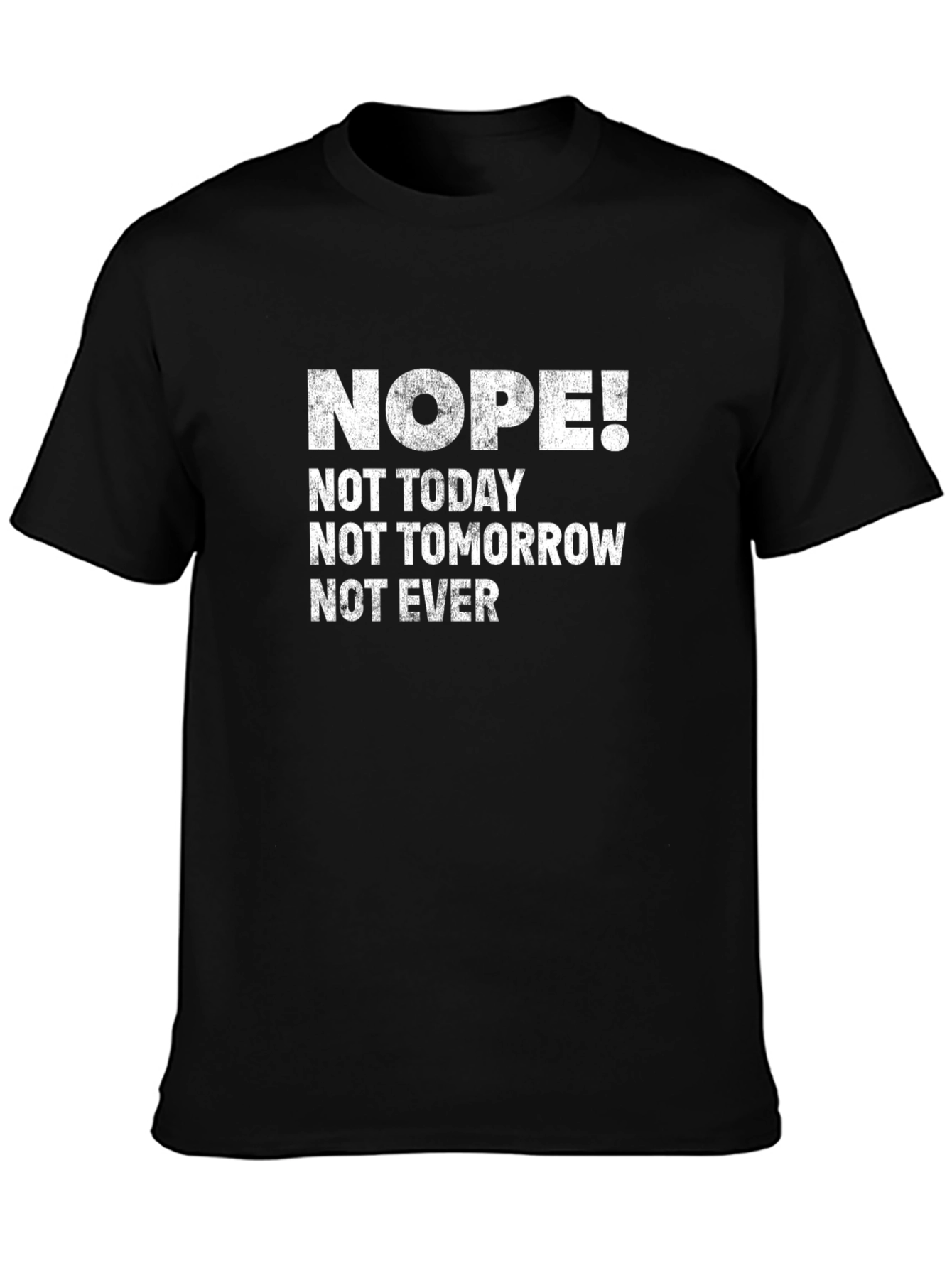 Nope! Graphic Tee - Funny Sarcastic T-Shirt