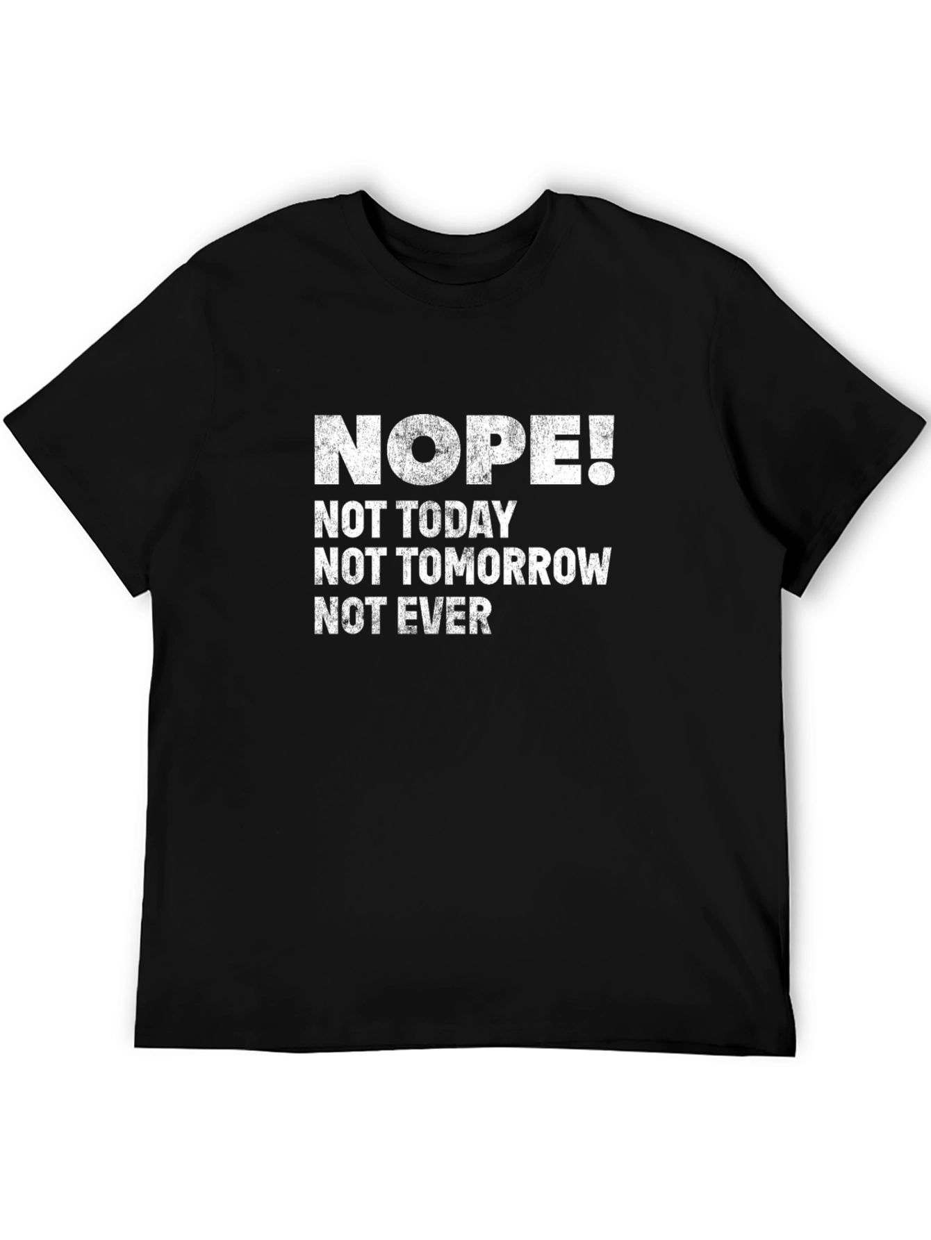 Nope! Graphic Tee - Funny Sarcastic T-Shirt