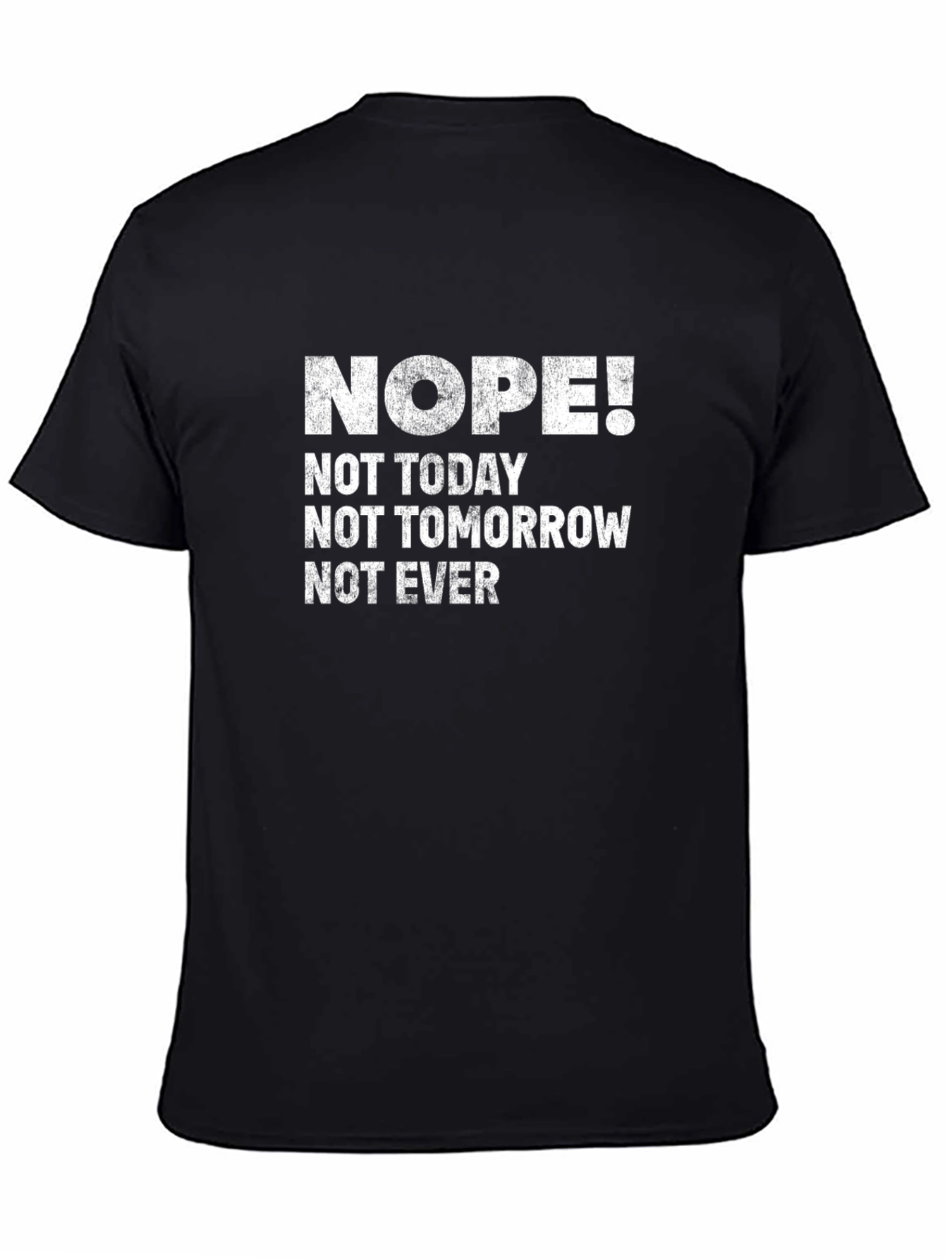 Nope! Graphic Tee - Funny Sarcastic T-Shirt