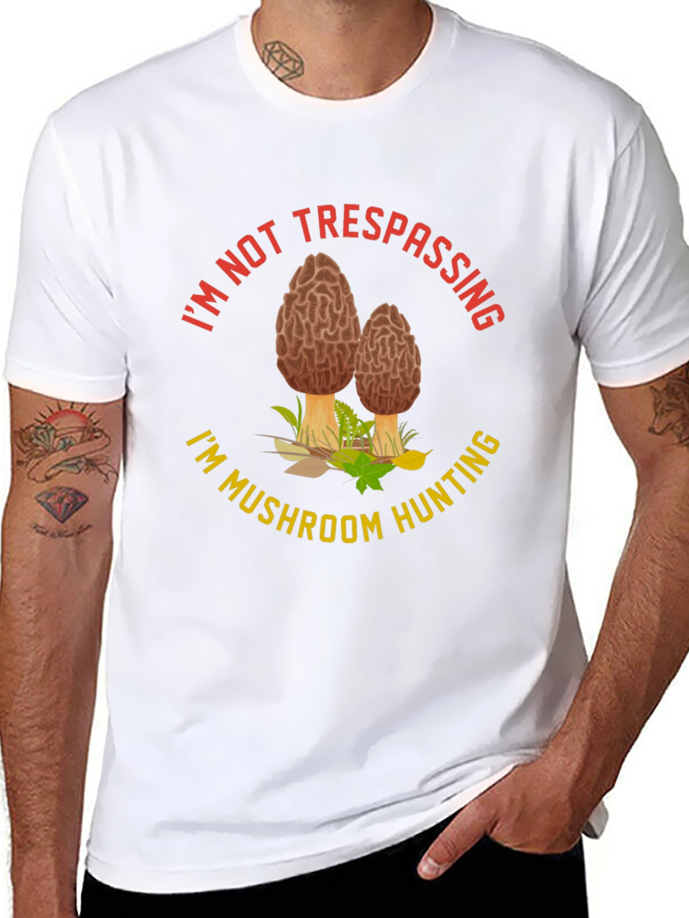 Mushroom Hunting T-Shirt:  Im Not Trespassing