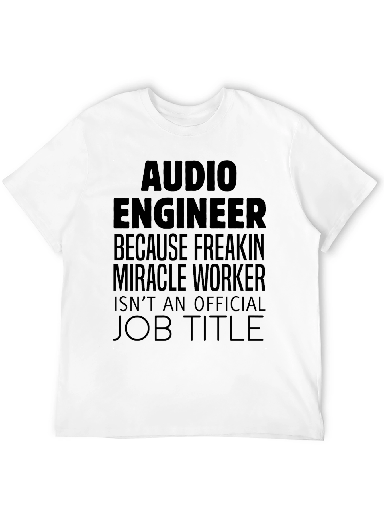 Audio Engineer Funny T-Shirt