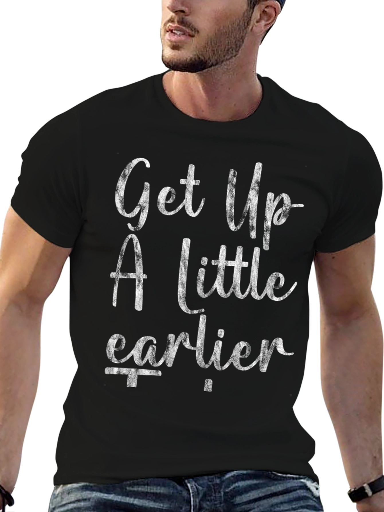Get Up A Little Earlier Graphic Tee