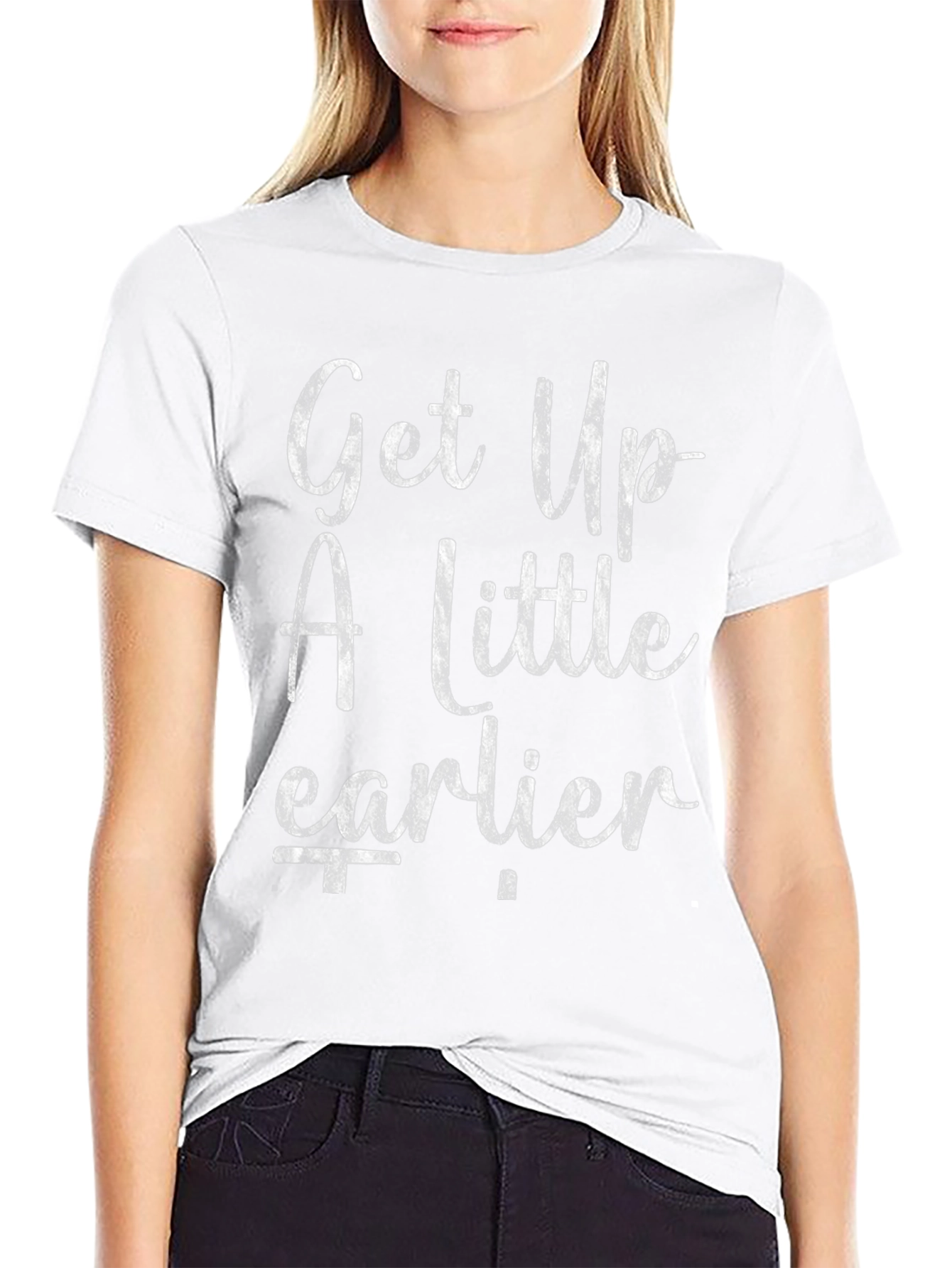 Get Up A Little Earlier Graphic Tee