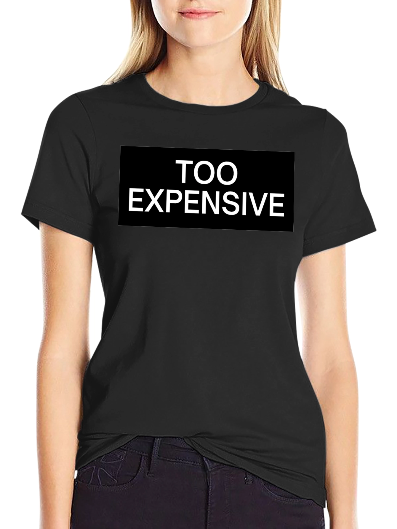Too Expensive Graphic Tee - Black T-Shirt