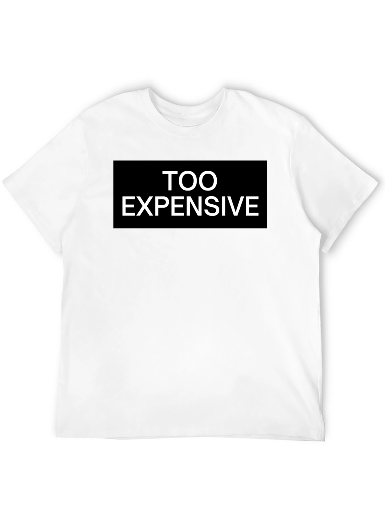 Too Expensive Graphic Tee - Black T-Shirt