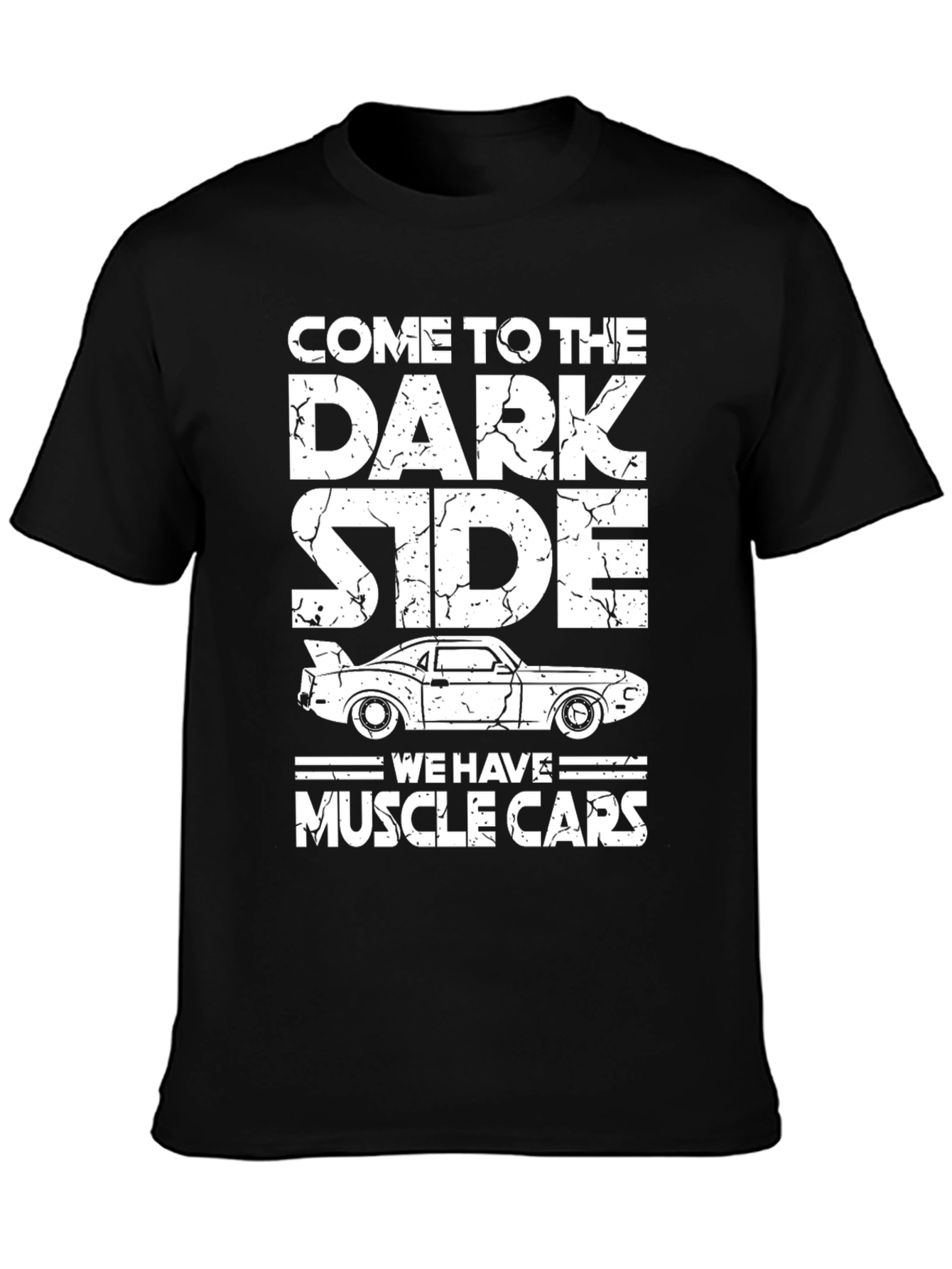 Come to the Dark Side Muscle Car T-Shirt