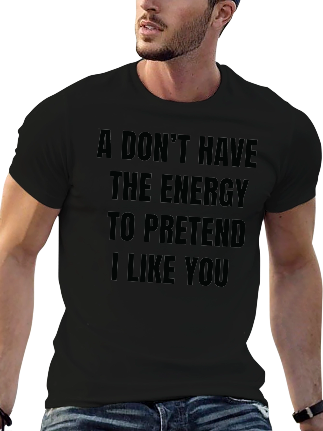Funny Sarcastic T-Shirt - I Dont Have The Energy