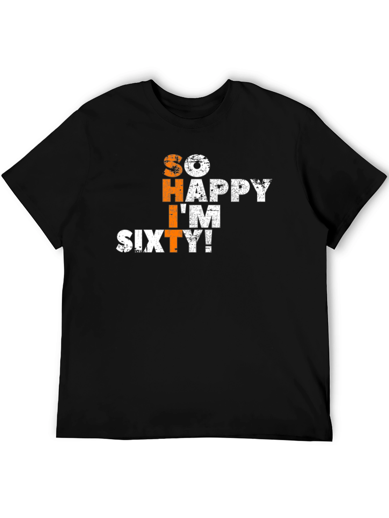 So Happy Im Sixty T-Shirt - Birthday Gift
