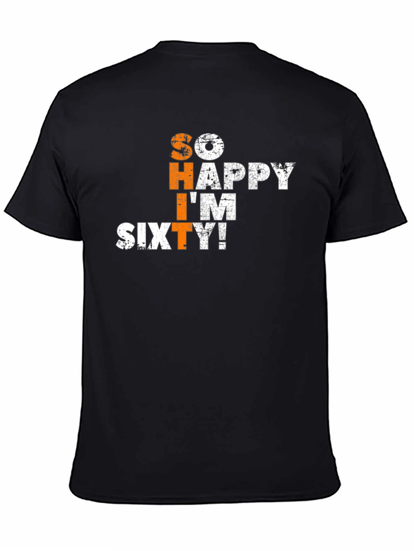 So Happy Im Sixty T-Shirt - Birthday Gift
