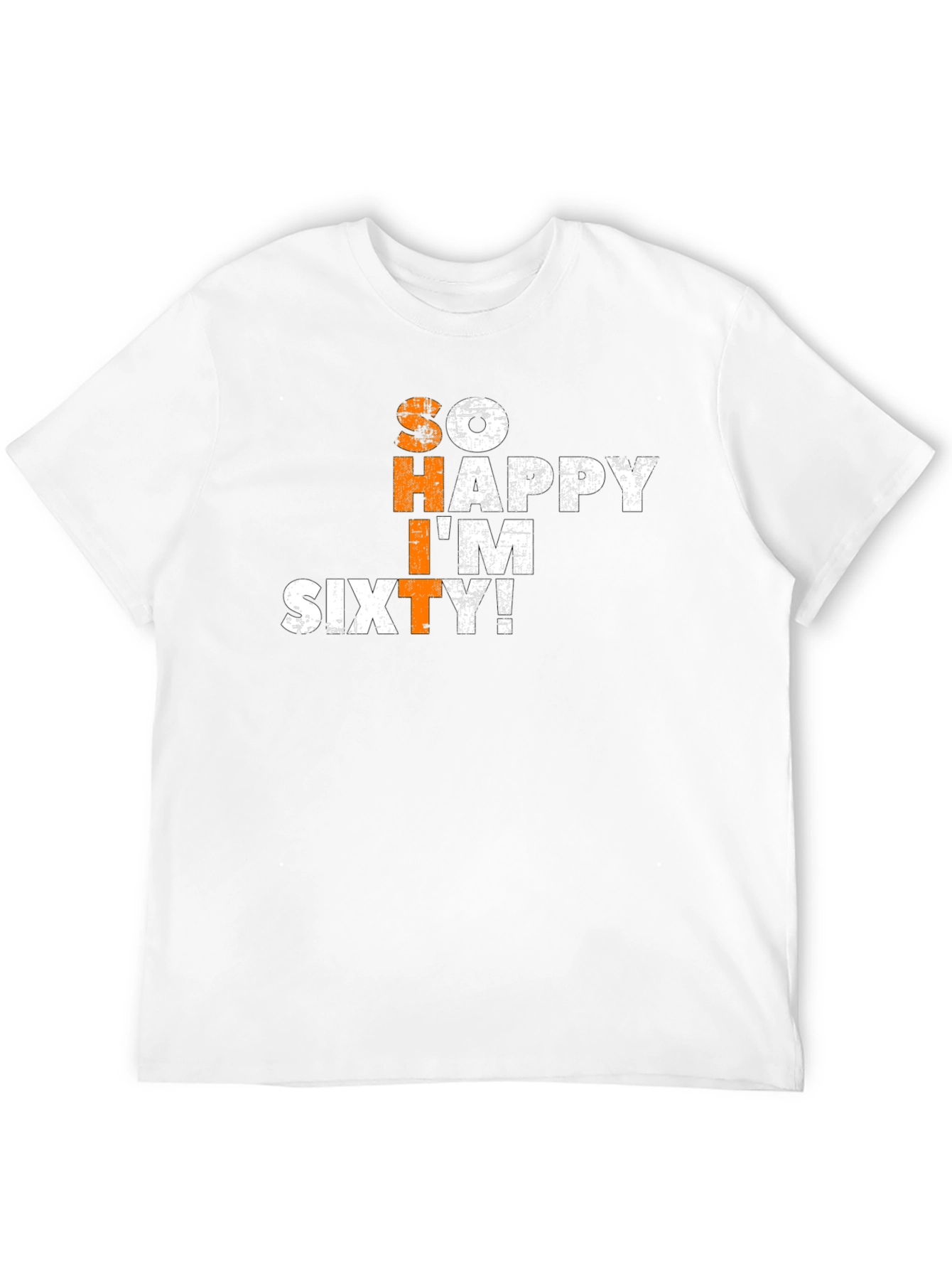 So Happy Im Sixty T-Shirt - Birthday Gift