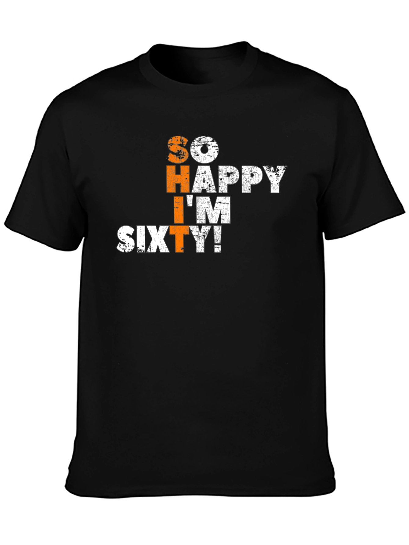 So Happy Im Sixty T-Shirt - Birthday Gift