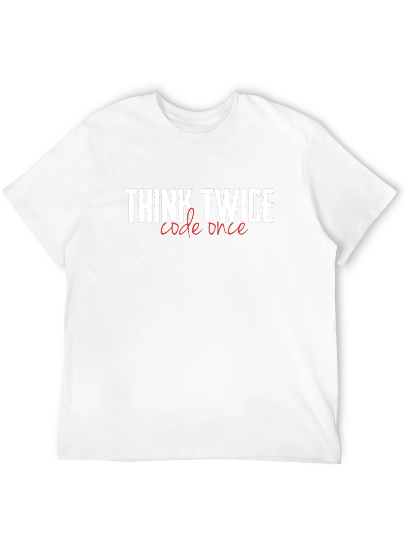 Think Twice Code Once Graphic Tee