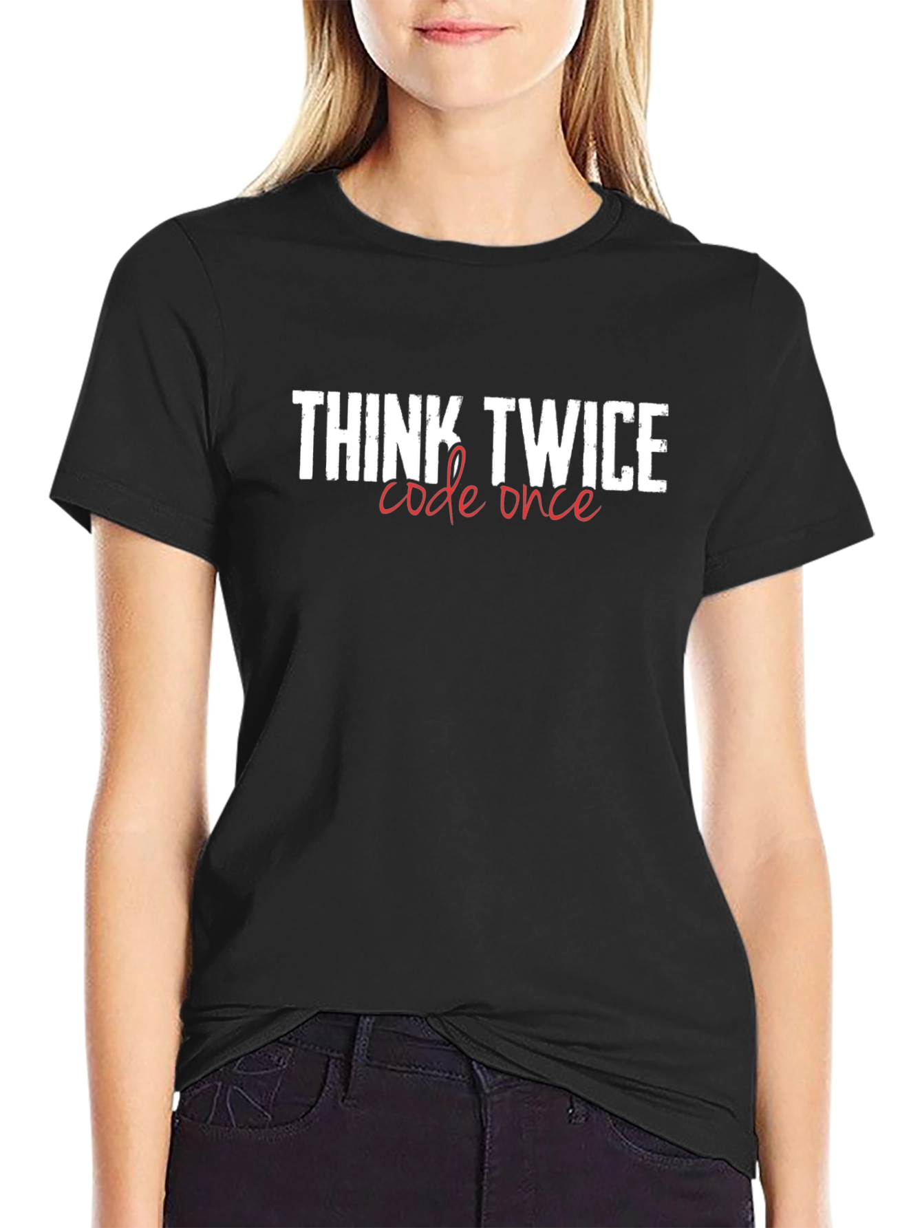 Think Twice Code Once Graphic Tee