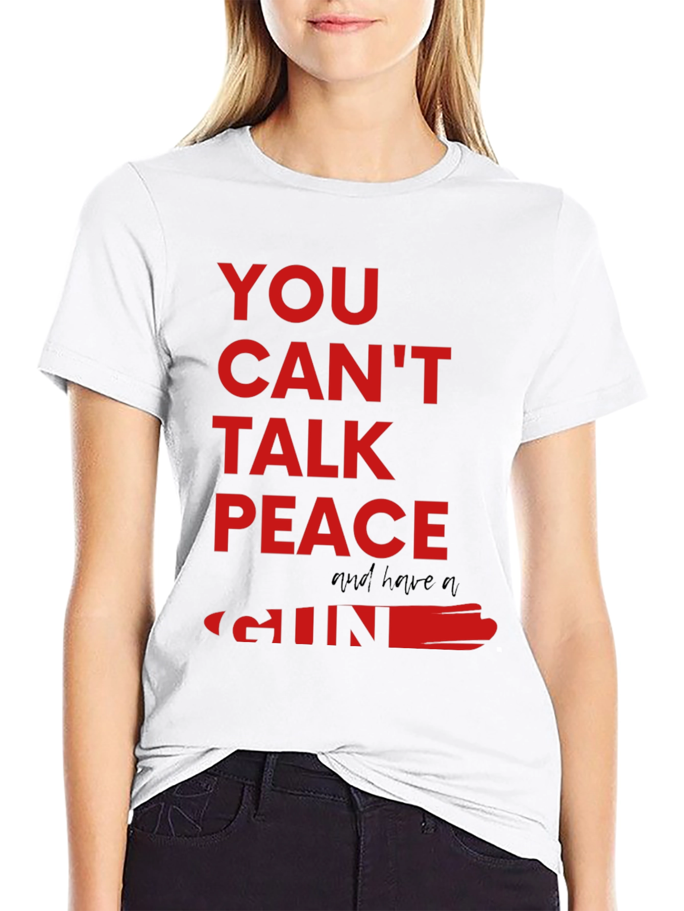 You Cant Talk Peace Gun Graphic Tee