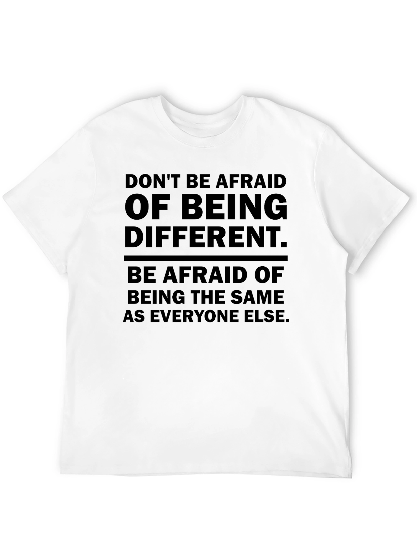Dont Be Afraid T-Shirt