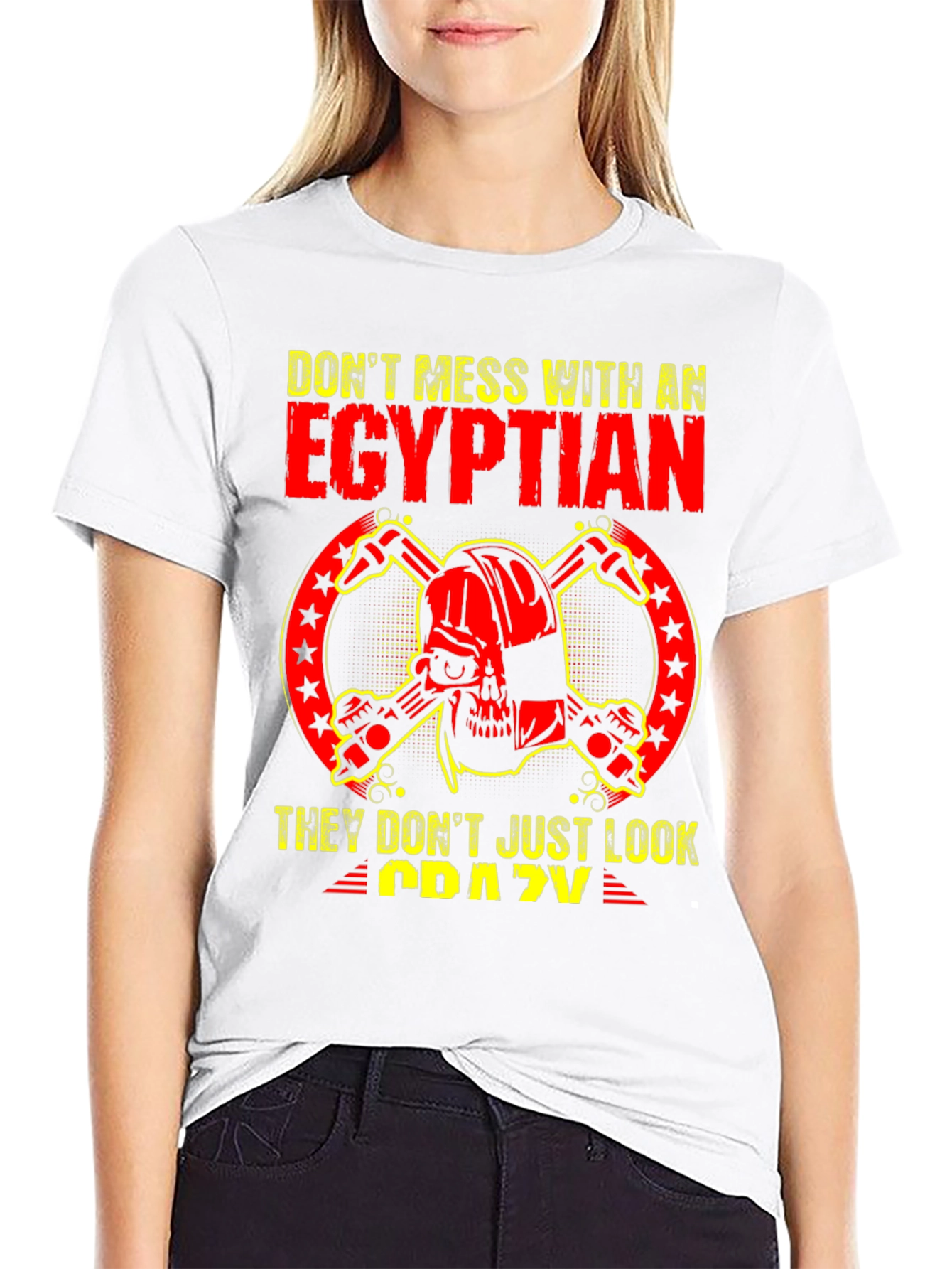 Egyptian Graphic T-Shirt: Dont Mess With Crazy!