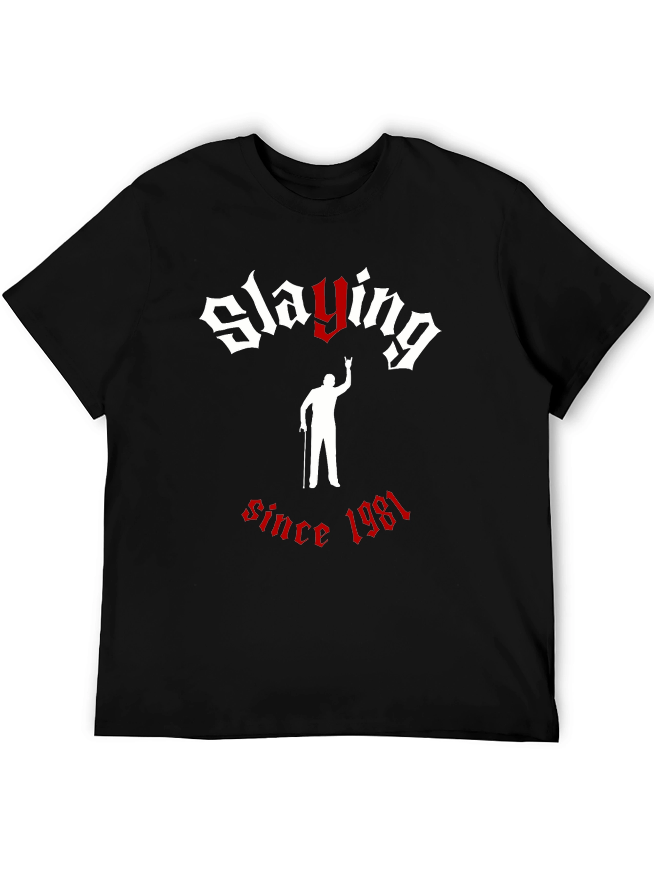 Slaying Since 1981 Graphic T-Shirt