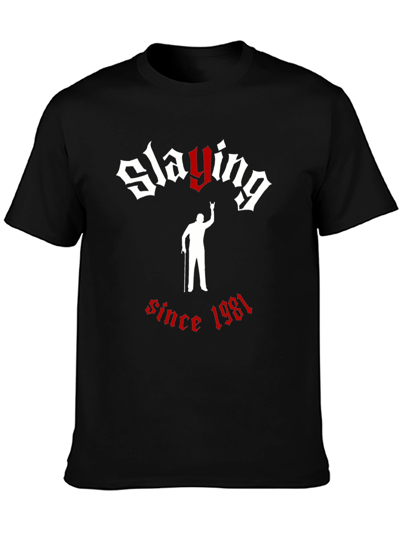 Slaying Since 1981 Graphic T-Shirt