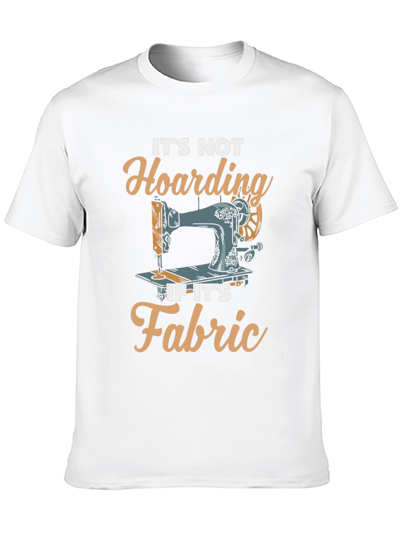 Sewing Fabric Hoarding T-Shirt