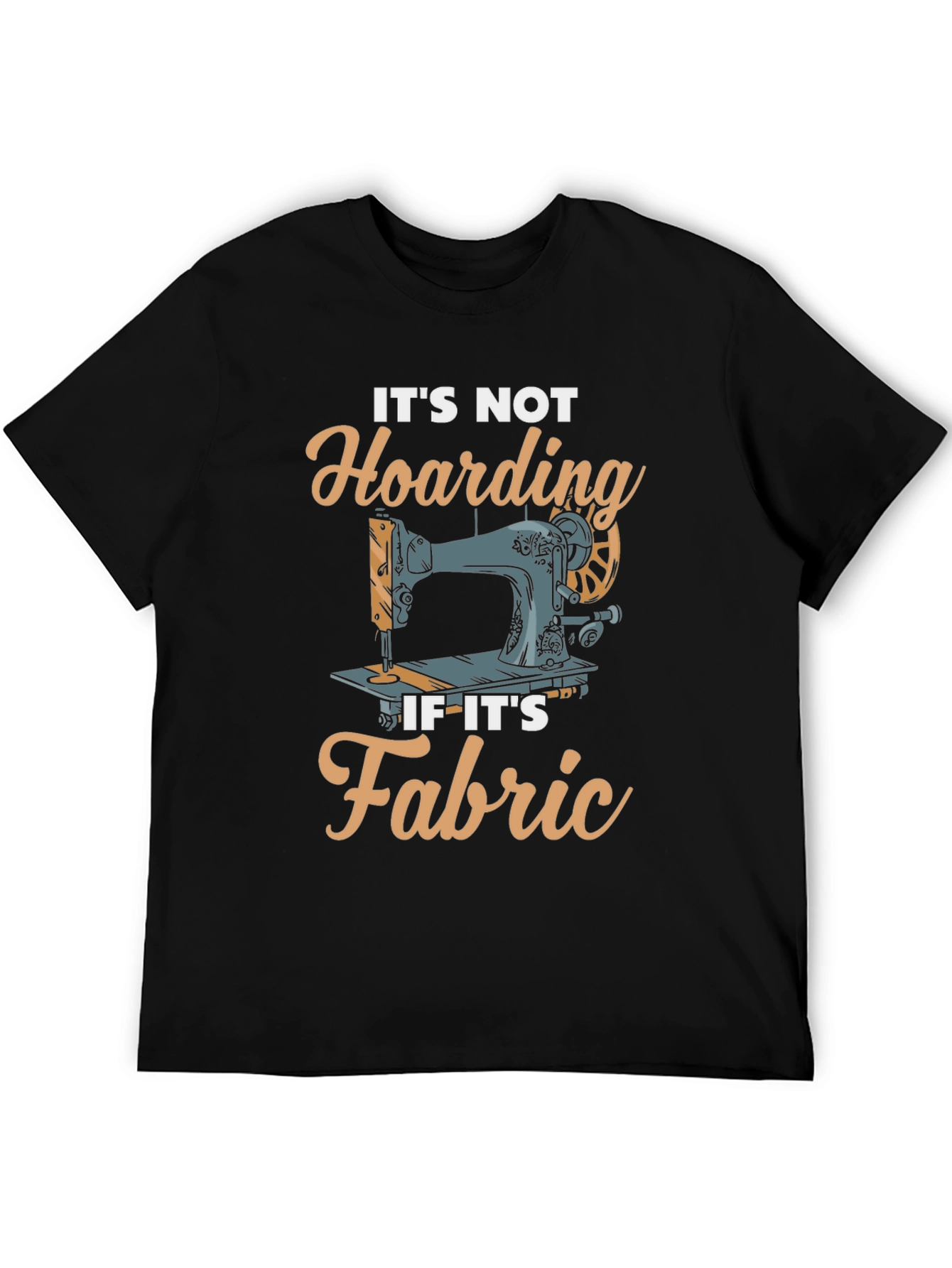 Sewing Fabric Hoarding T-Shirt