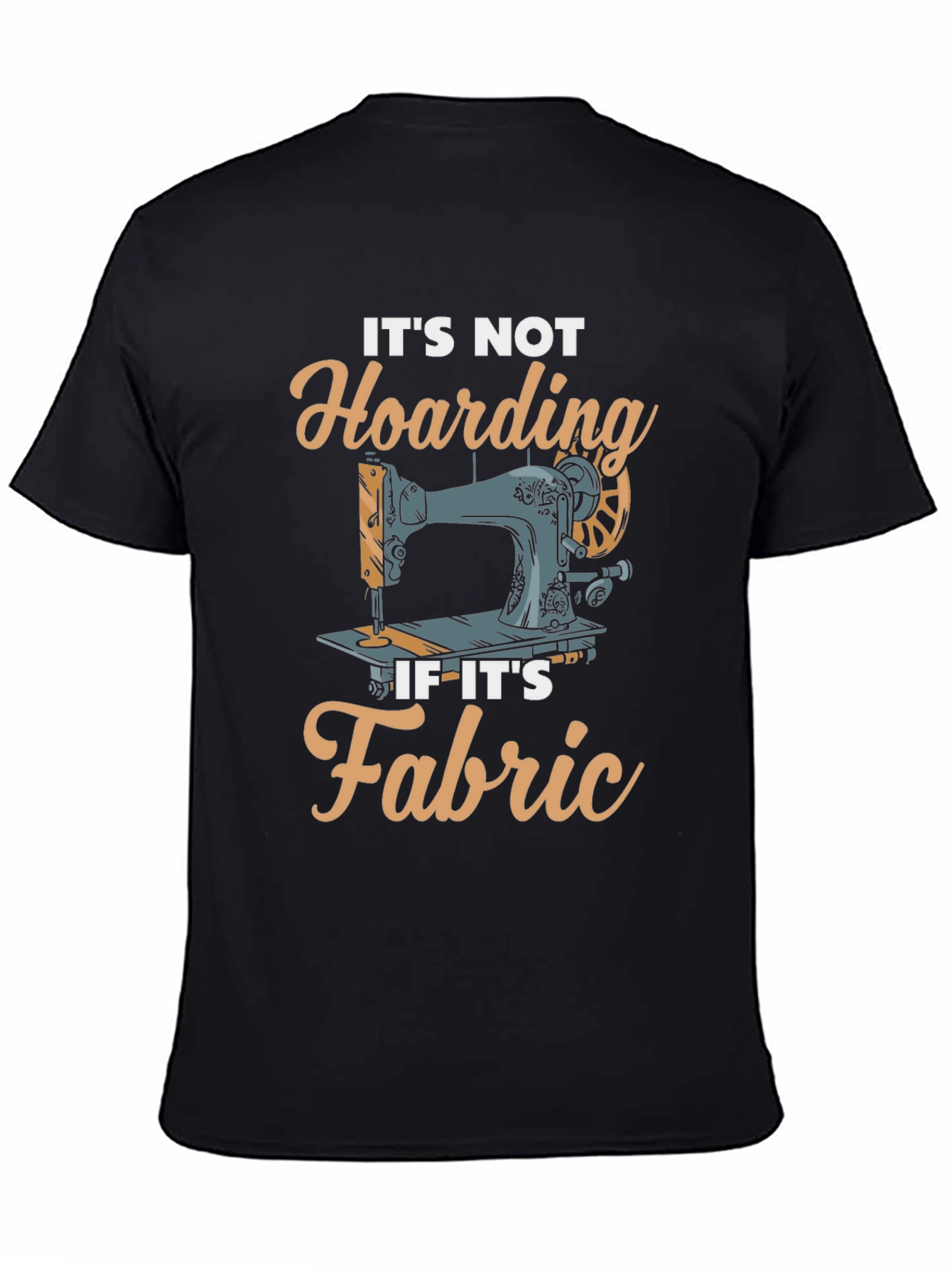 Sewing Fabric Hoarding T-Shirt