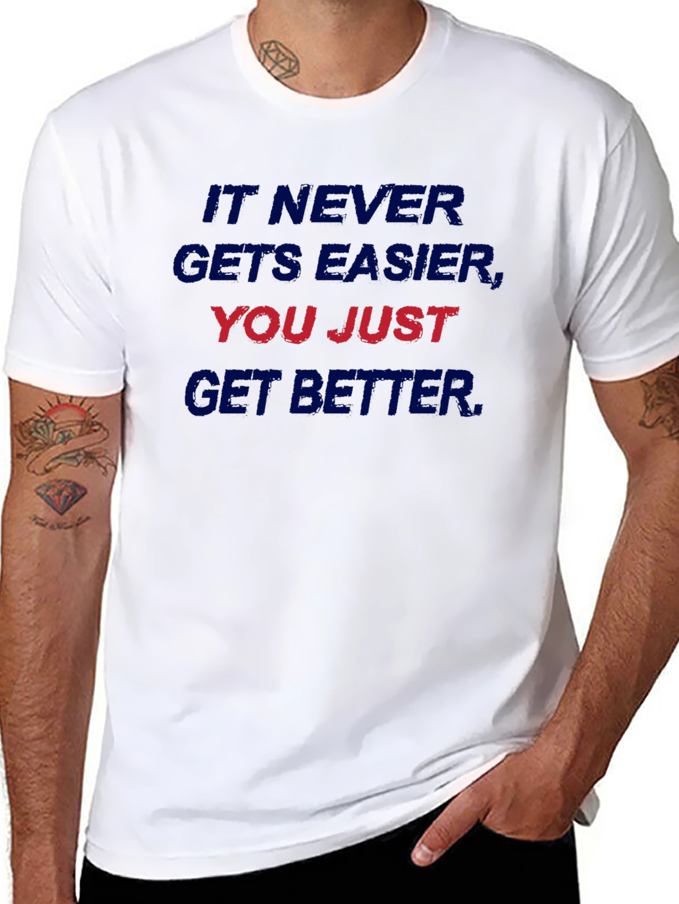 Motivational T-Shirt - It Never Gets Easier