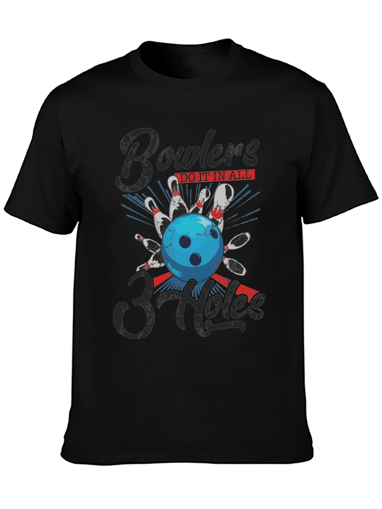 Bowlers Do It In All 3 Holes T-Shirt
