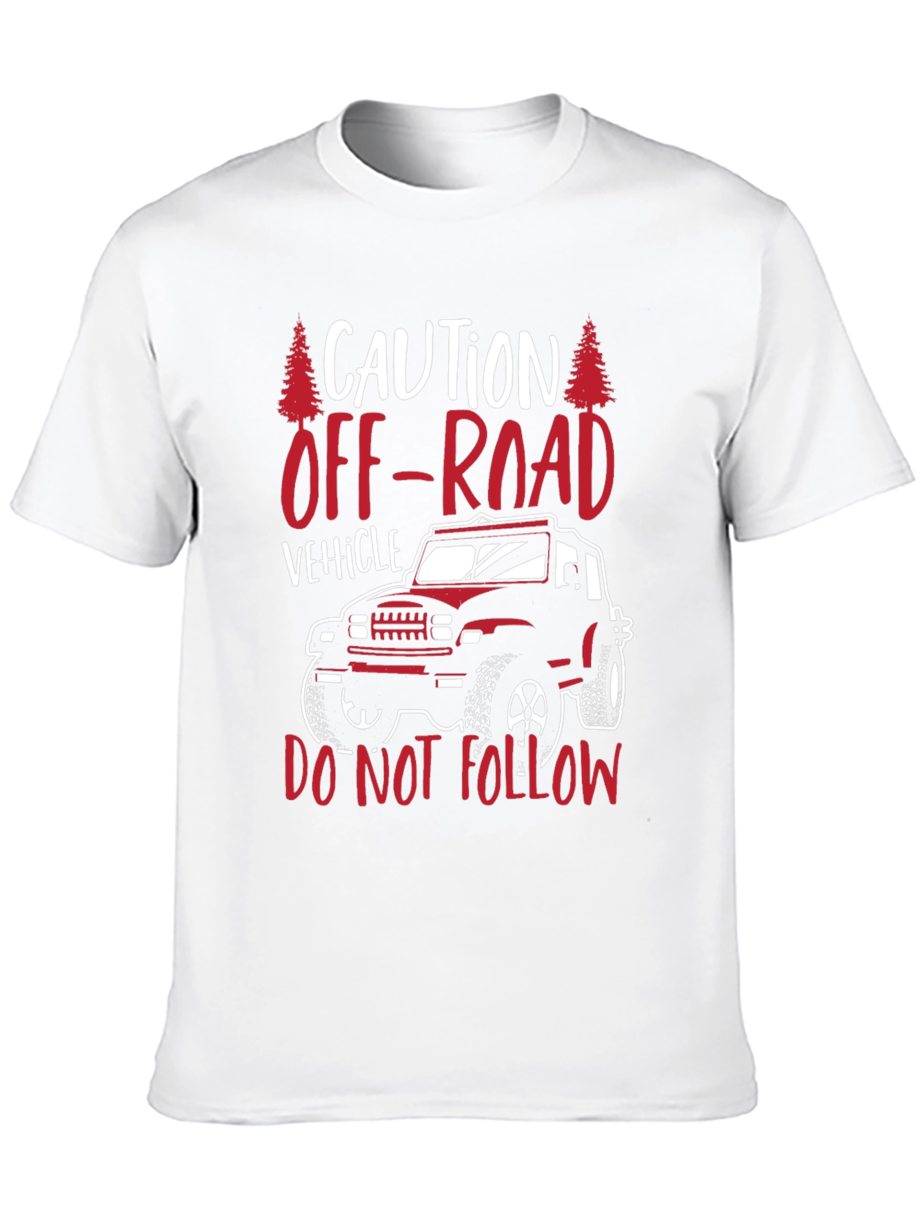 Off-Road Vehicle T-Shirt - Caution: Do Not Follow