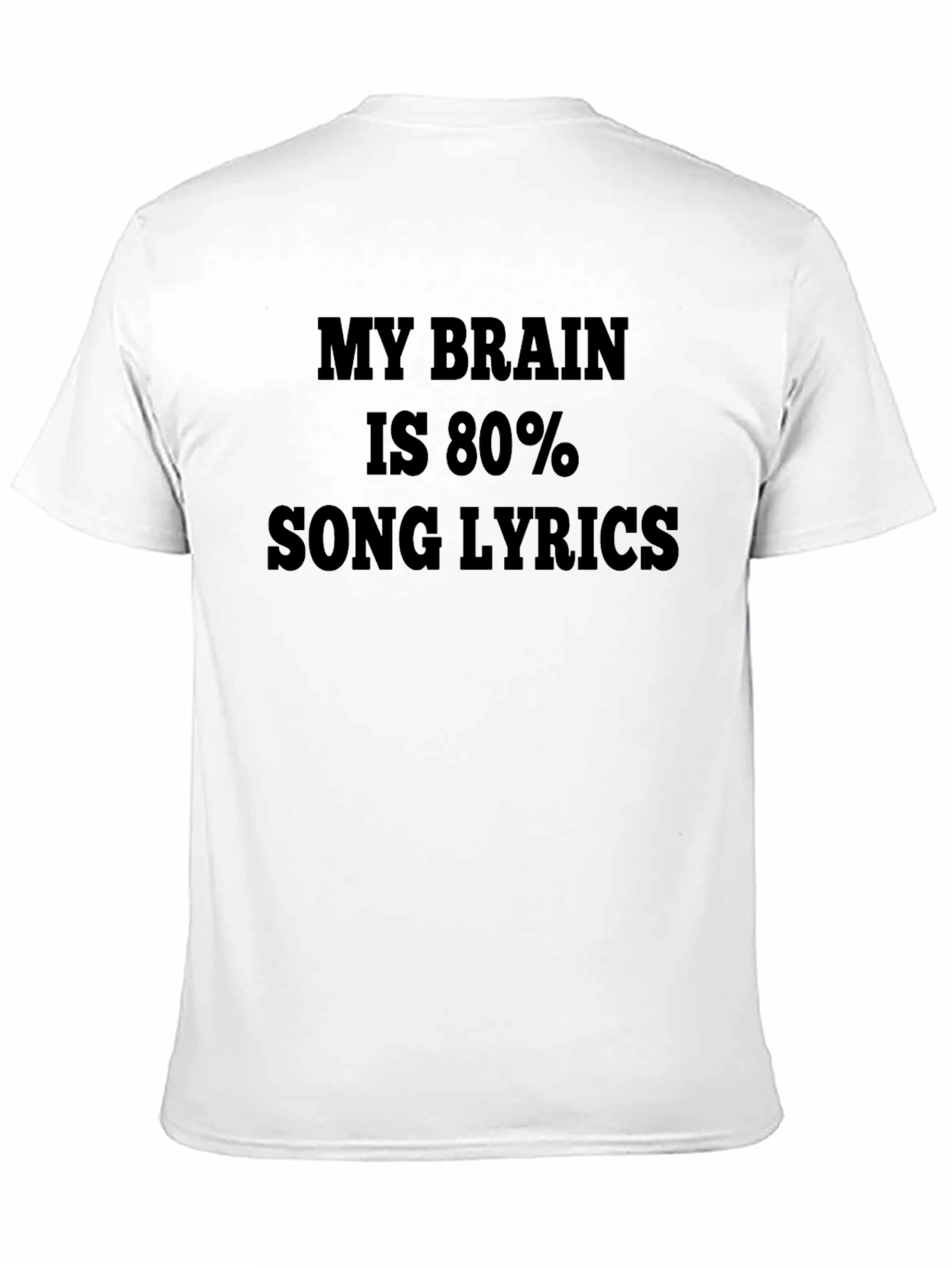 My Brain Is 80% Song Lyrics T-Shirt