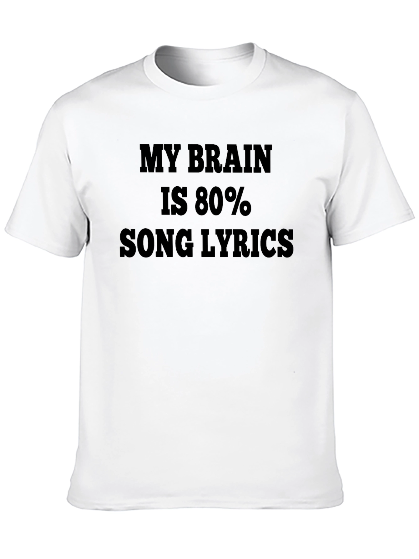 My Brain Is 80% Song Lyrics T-Shirt