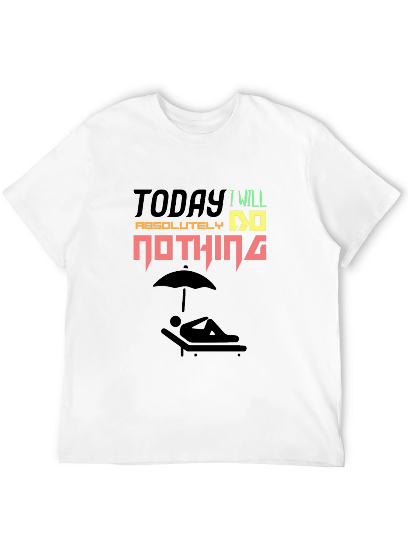 Today I Will Absolutely Do Nothing T-Shirt