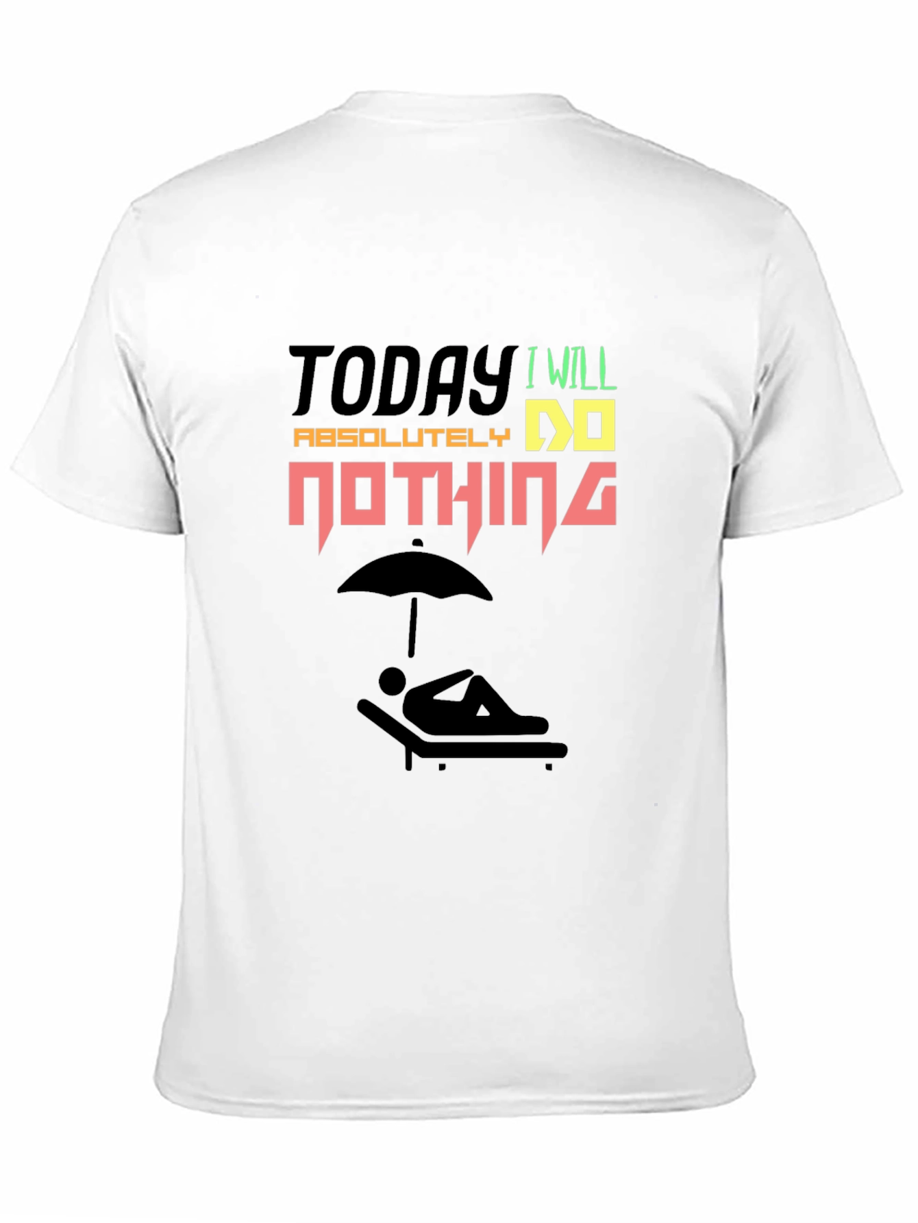 Today I Will Absolutely Do Nothing T-Shirt