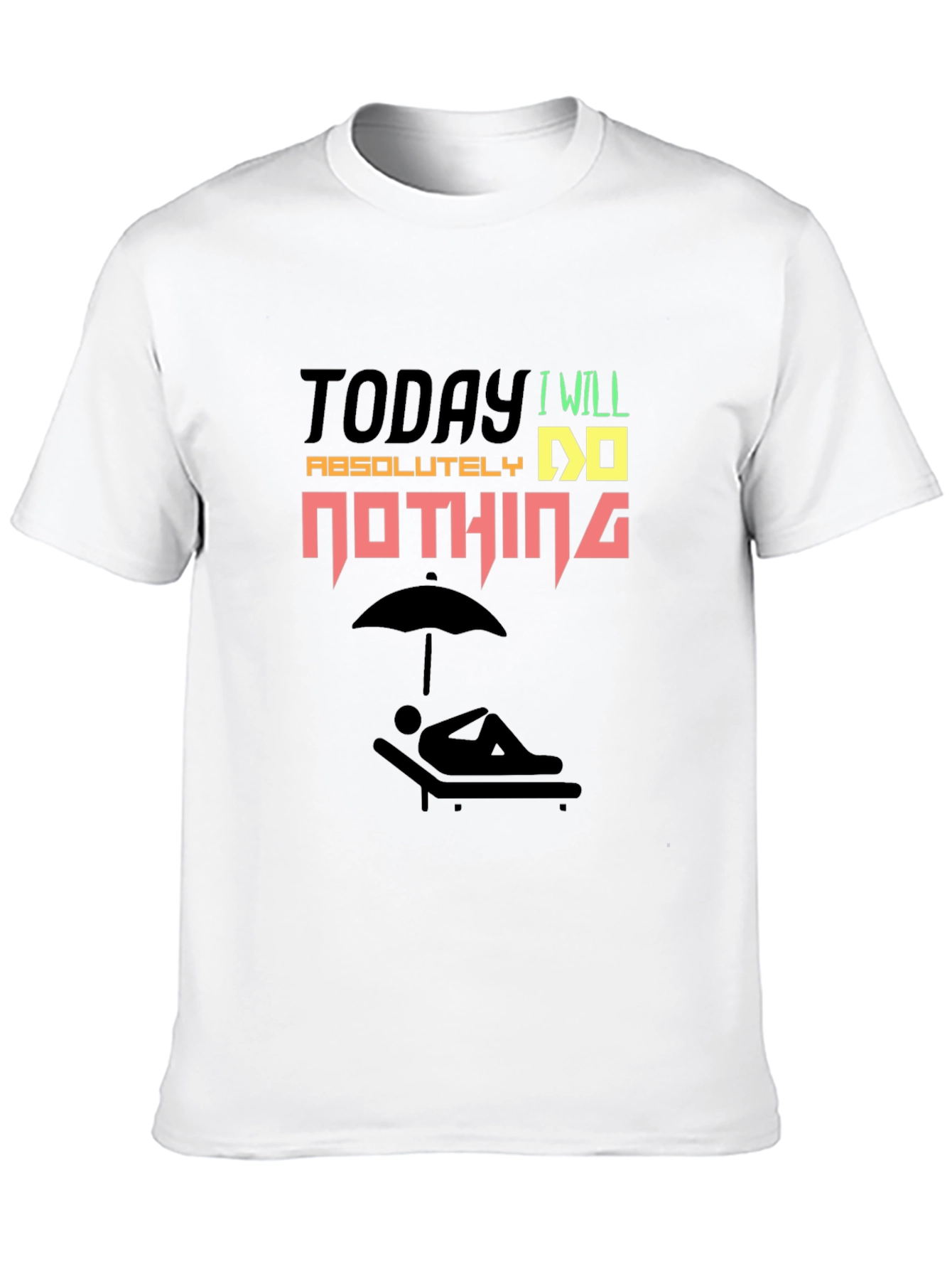 Today I Will Absolutely Do Nothing T-Shirt
