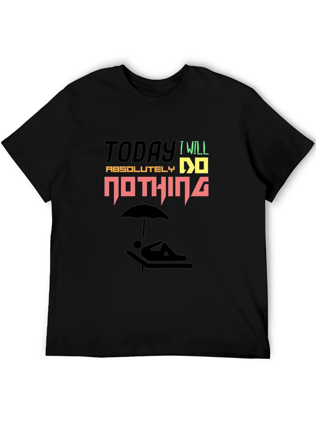 Today I Will Absolutely Do Nothing T-Shirt