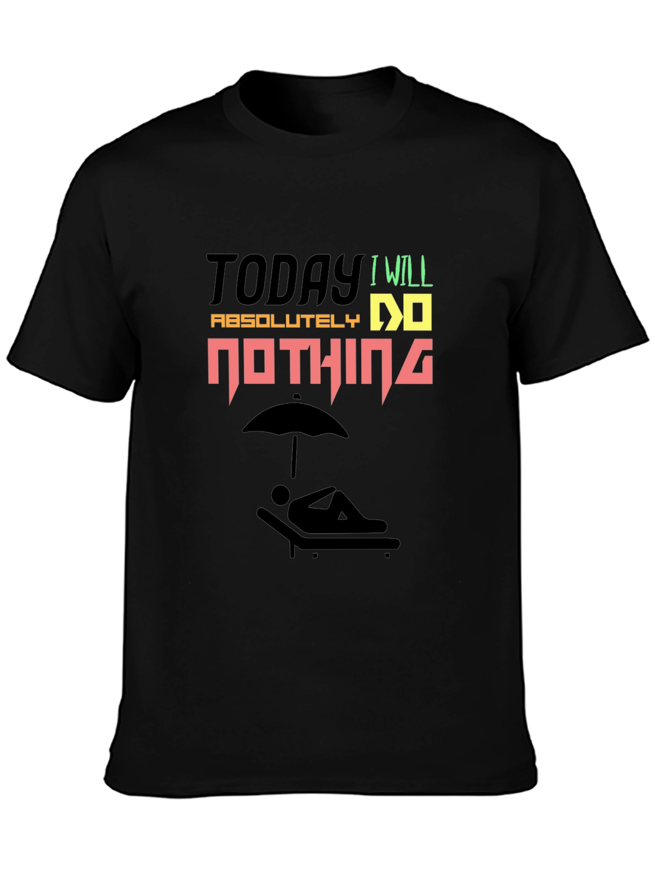 Today I Will Absolutely Do Nothing T-Shirt