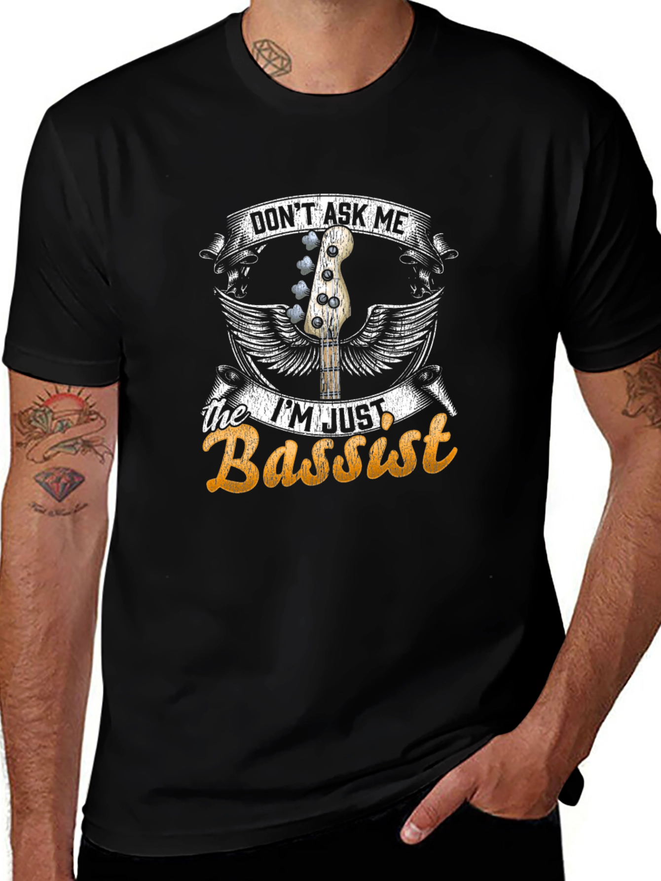Dont Ask Me Im Just Bassist T-Shirt